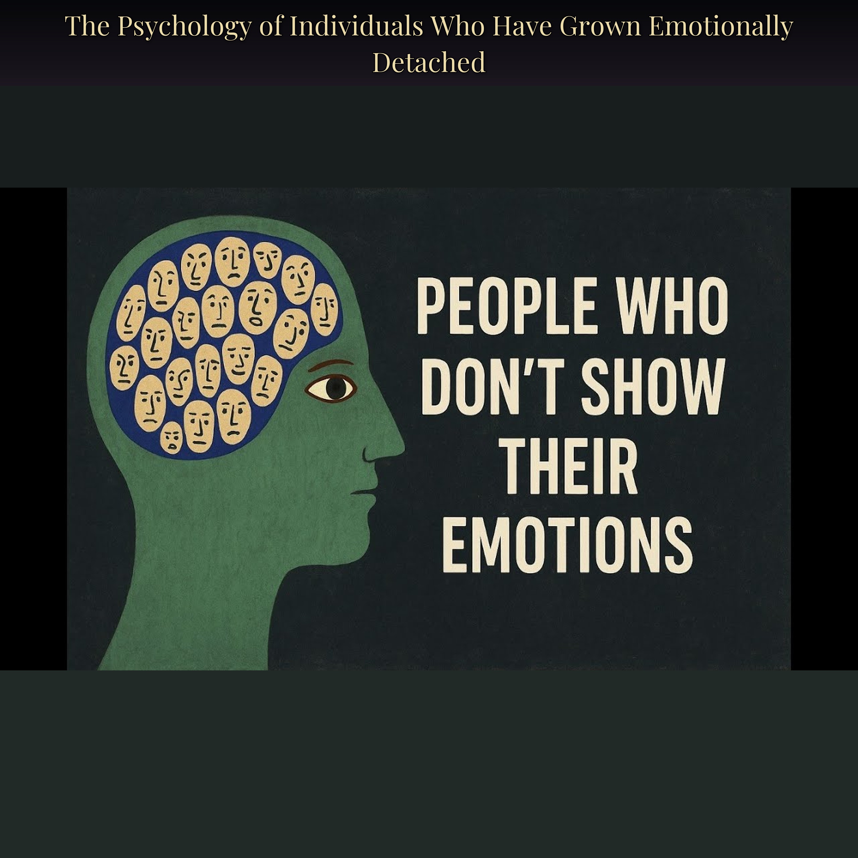 The Psychology of Individuals Who Have Grown Emotionally Detached