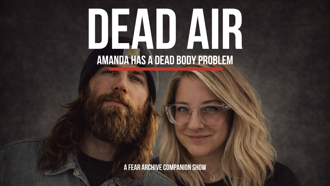 Dead Air | Ep. 04 | First the Walls. Now the Car. Amanda Has a Dead Body Problem. episode artwork
