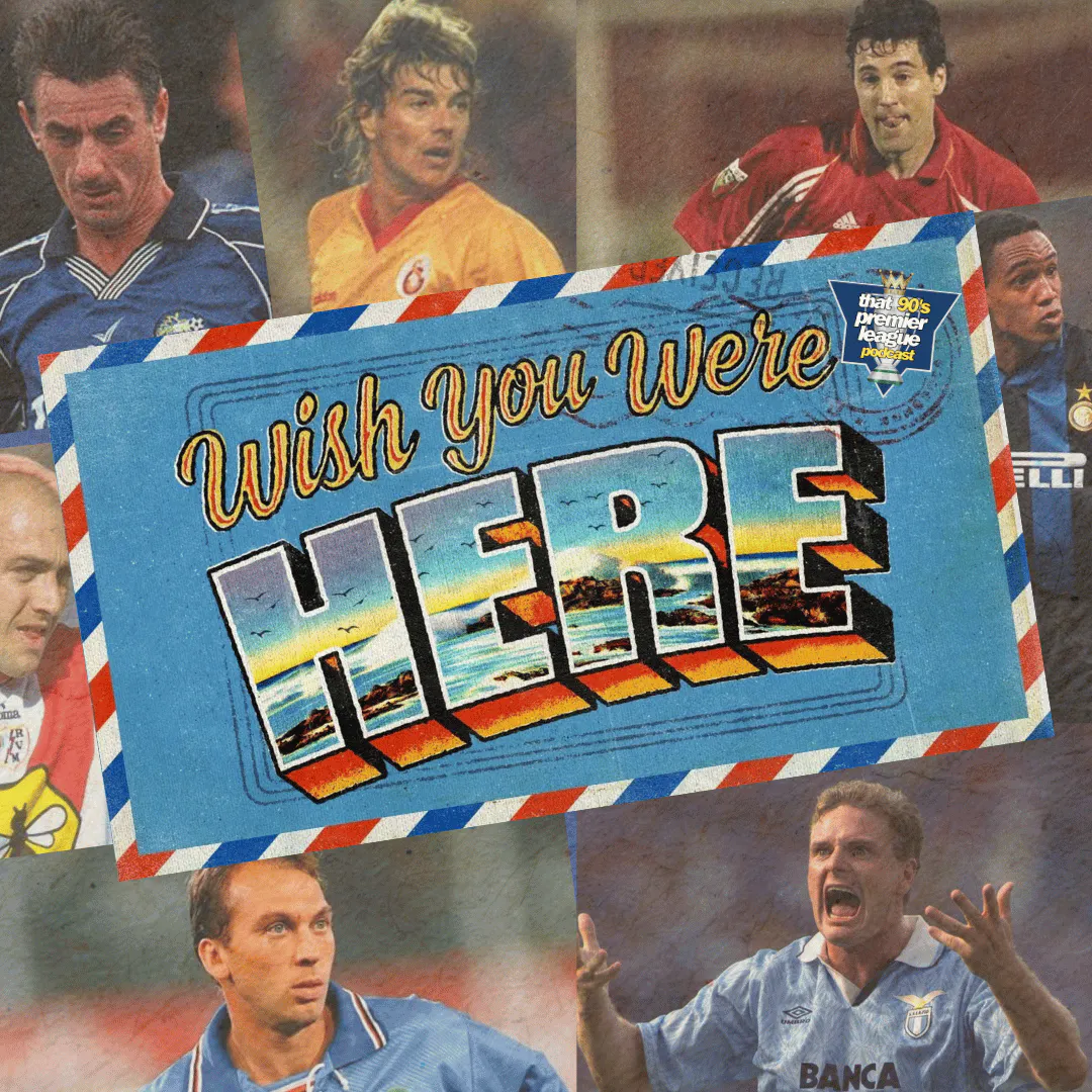 Wish You Were Here…? | Brits Abroad in the 90's Wish You Were Here…? | Brits Abroad in the 90's