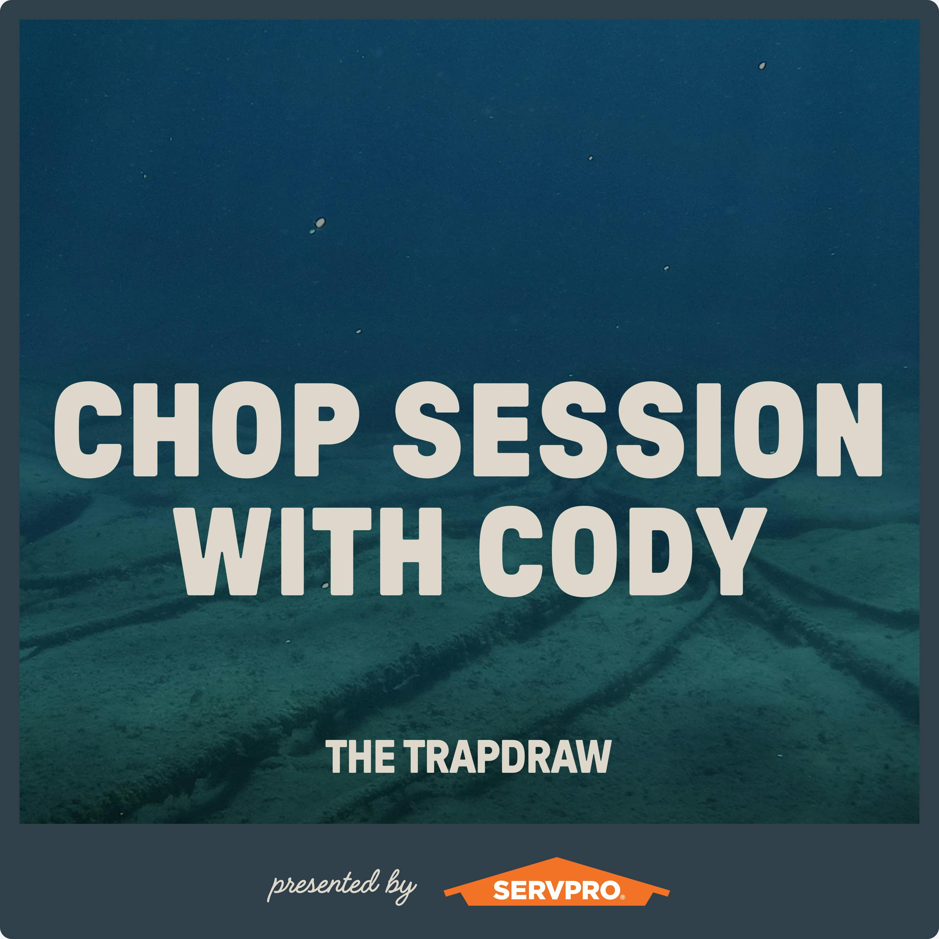 361: Chop Session with Cody