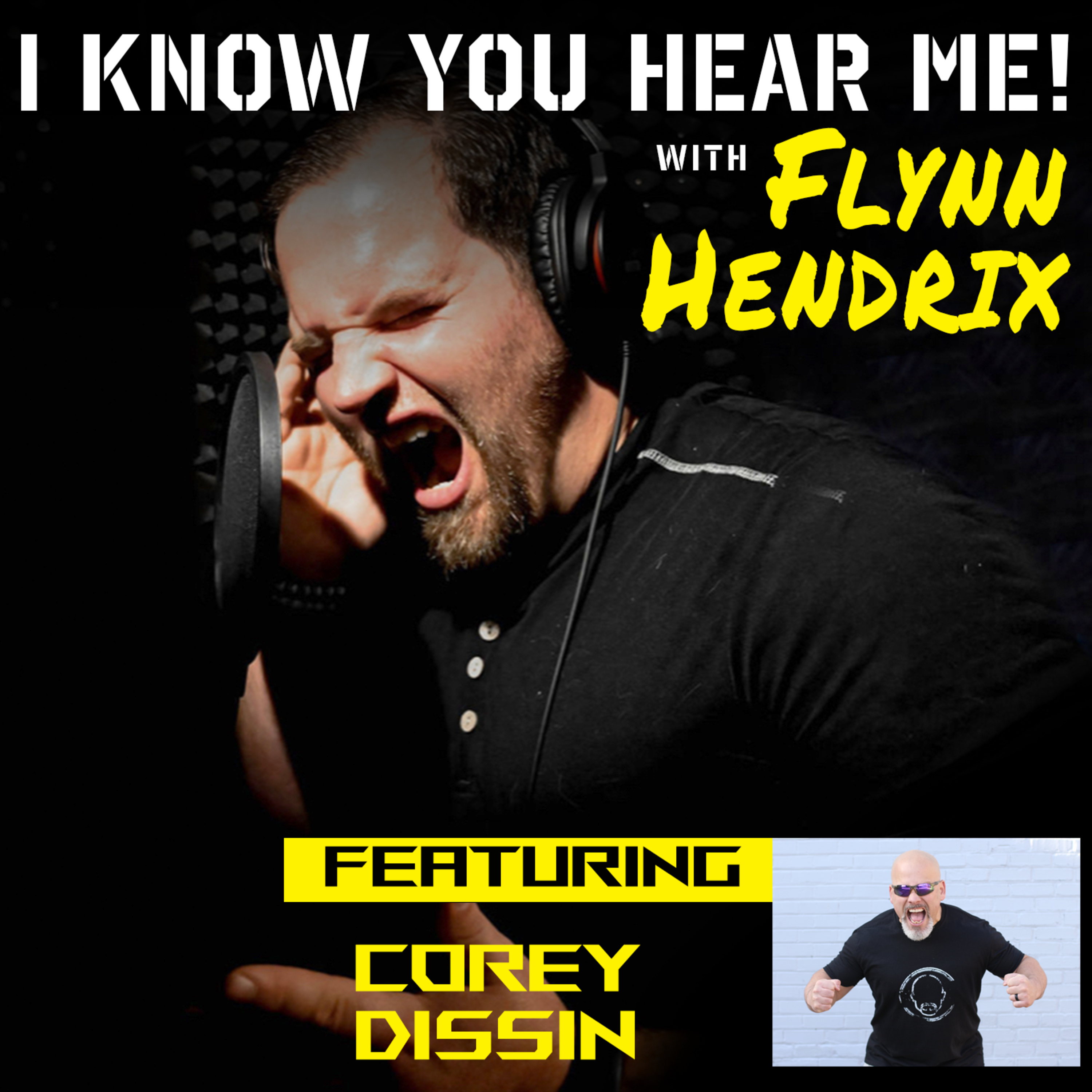 I Know You Hear Me! With Flynn Hendrix