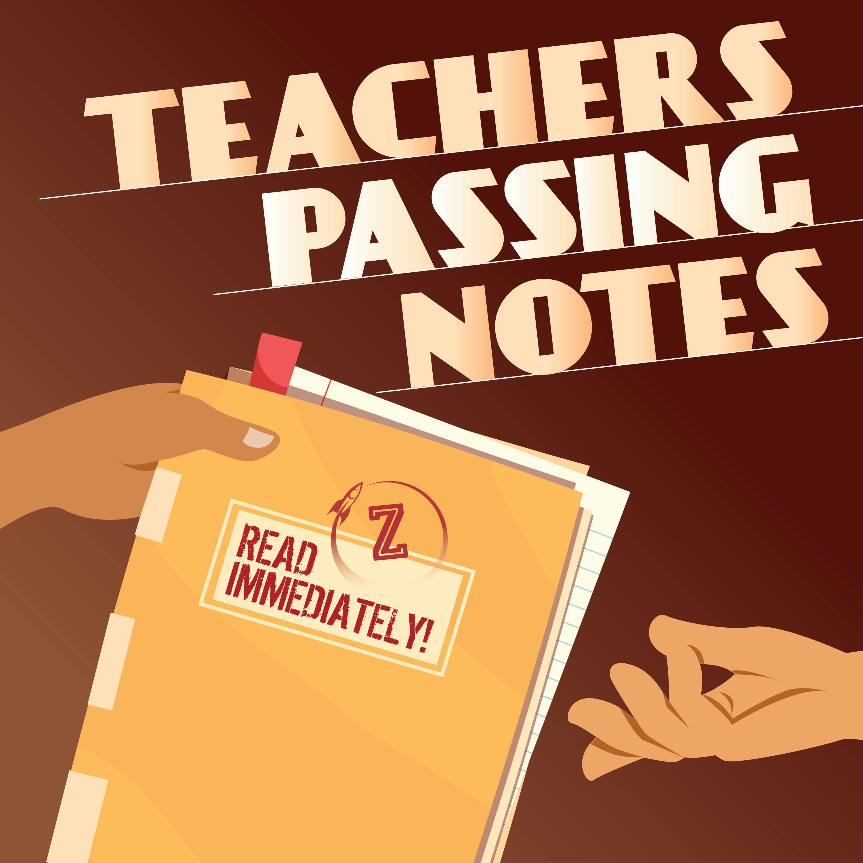 Teachers Passing Notes