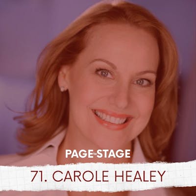 71 - Carole Healey, Actor, Director, Teacher