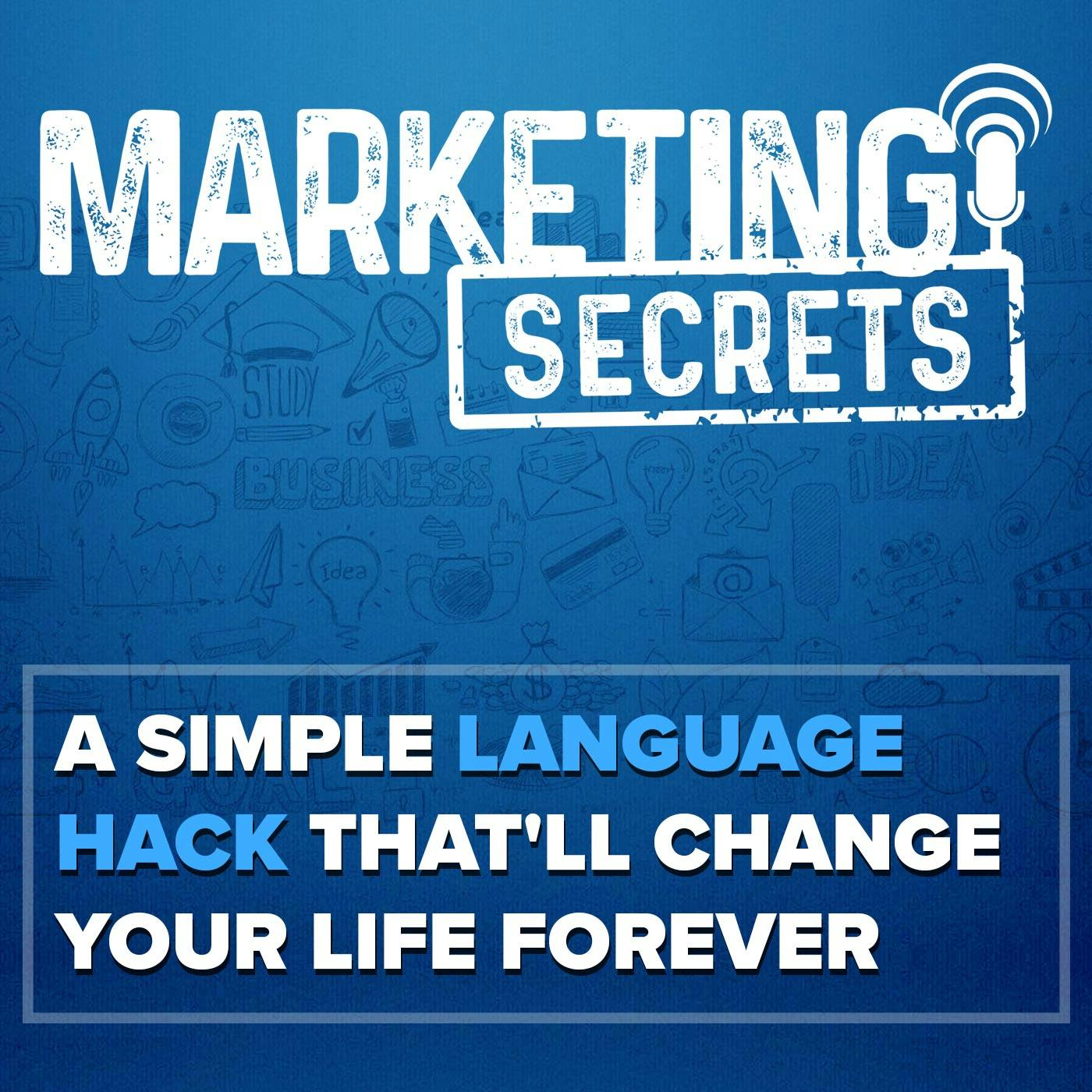 A Simple Language Hack That'll Change Your Life Forever