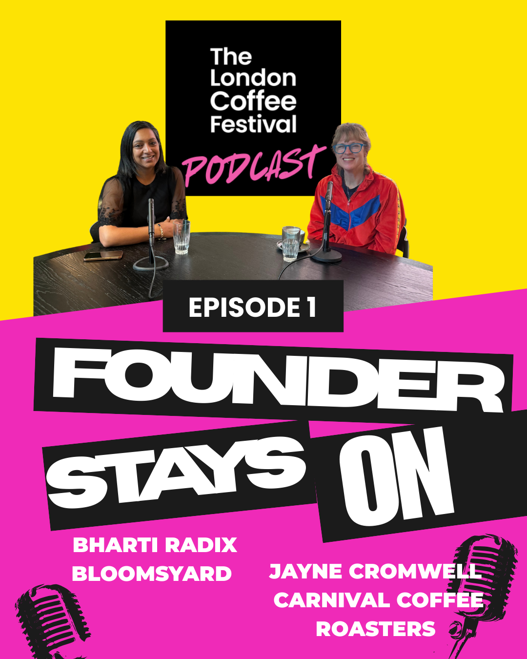 Founder Stays On Podcast: Episode 1 with Bharti Radix and Jayne Cromwell