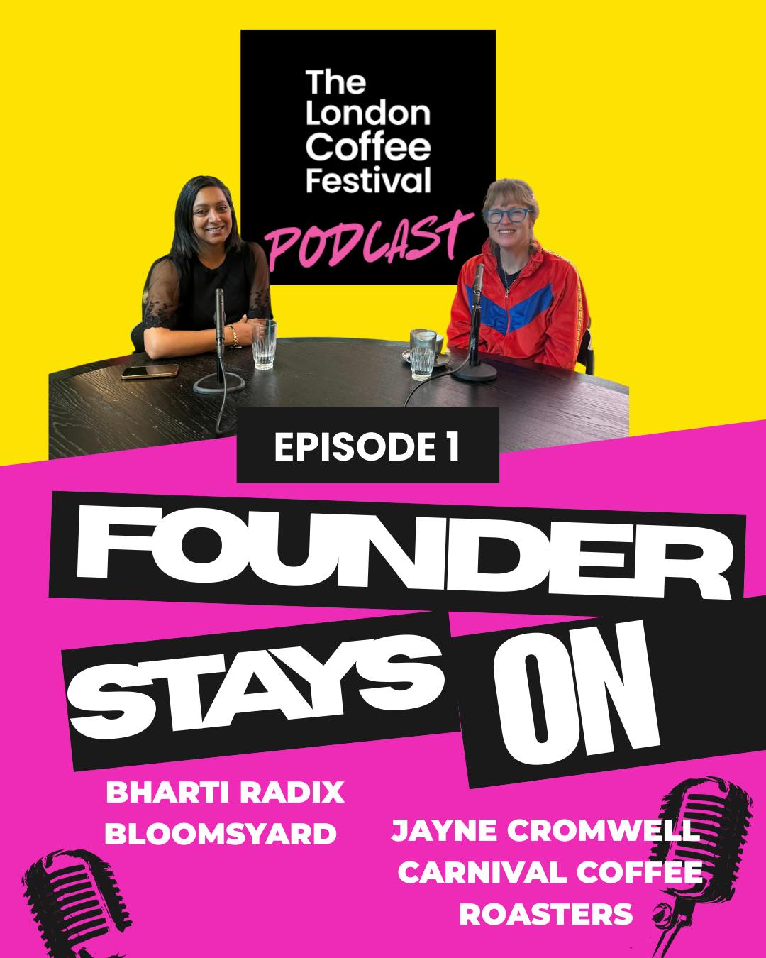 Founder Stays On Podcast: Episode 1 with Bharti Radix and Jayne Cromwell Founder Stays On Podcast: Episode 1 with Bharti Radix and Jayne Cromwell