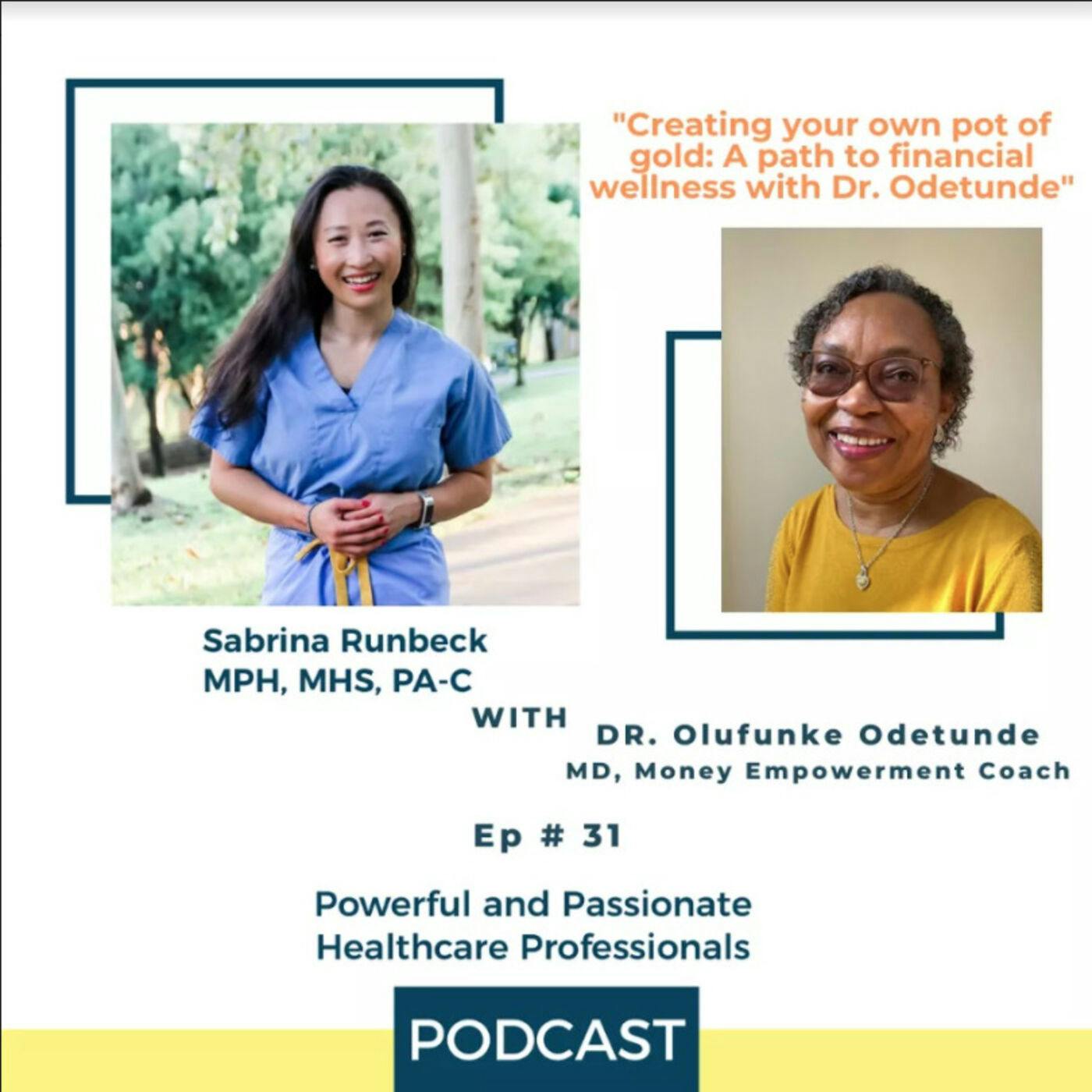 Ep 31 – Creating your own pot of gold: A path to financial wellness with Dr. Olufunke Odetunde