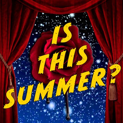"Is This Summer?" from Bleeding Love: Songs from the Podcast