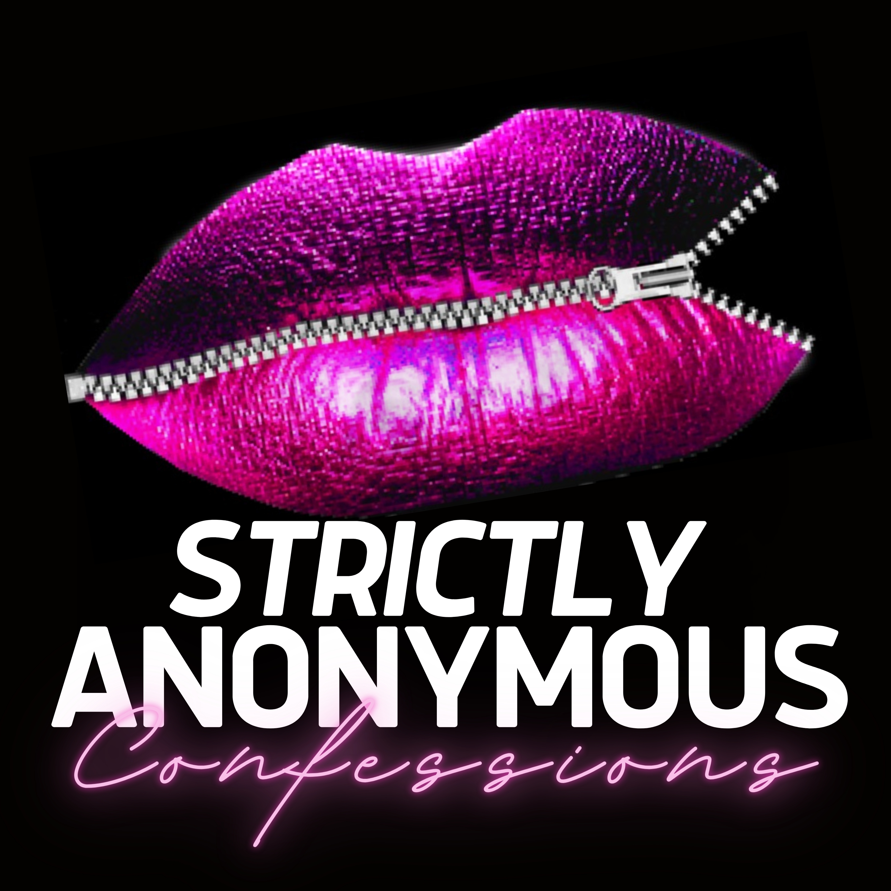 Listen Now — Strictly Anonymous Confessions
