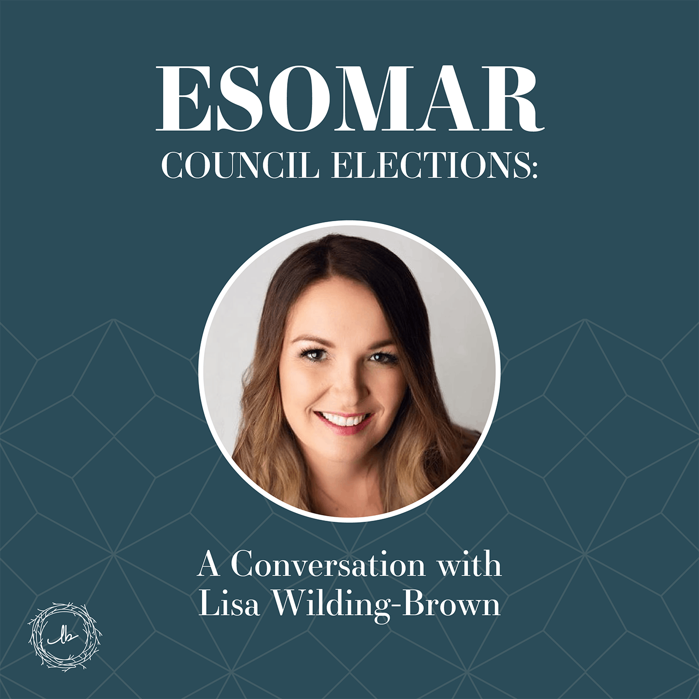 Esomar Council Elections: A Conversation with Lisa Wilding-Brown