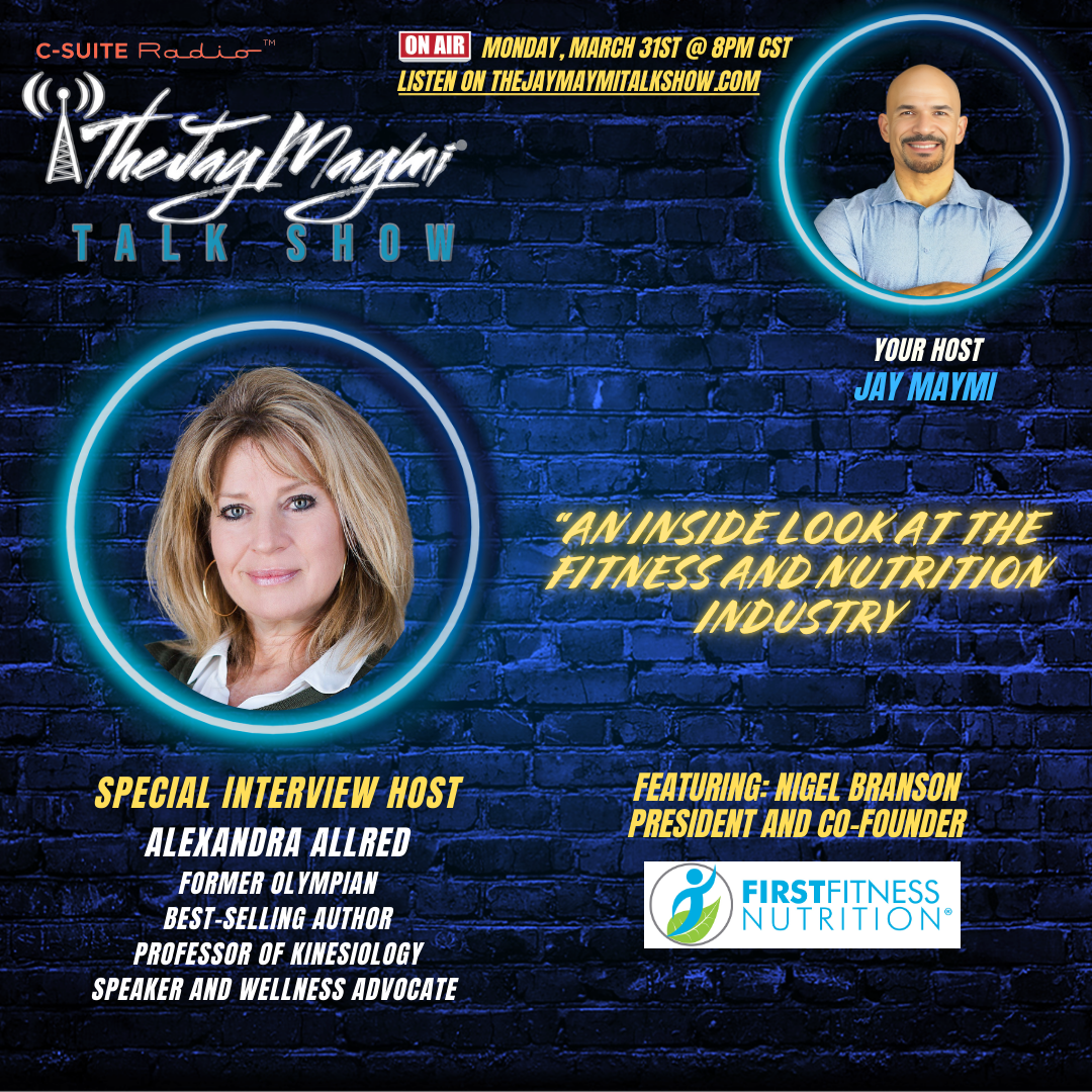 The Jay Maymi Talk Show - 3/31/25 - #165 "An Inside Look at the Fitness and Nutrition Industry"