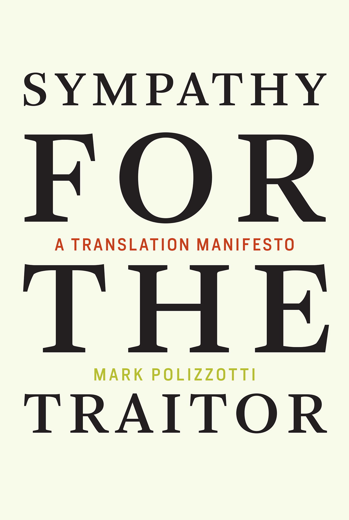 MIT: Sympathy for the Traitor: A Translation Manifesto