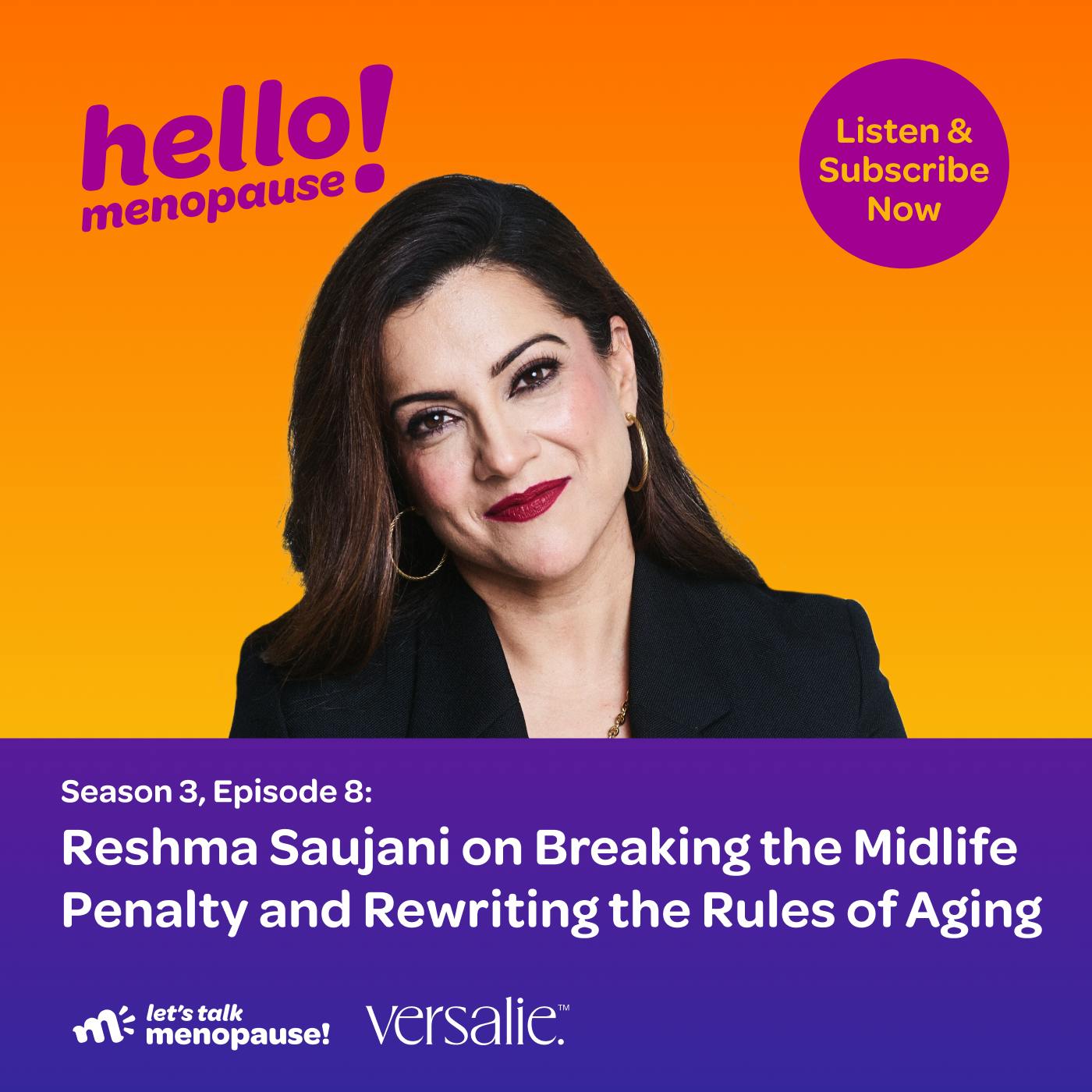 Reshma Saujani on Breaking the Midlife Penalty and Rewriting the Rules of Aging Reshma Saujani on Breaking the Midlife Penalty and Rewriting the Rules of Aging