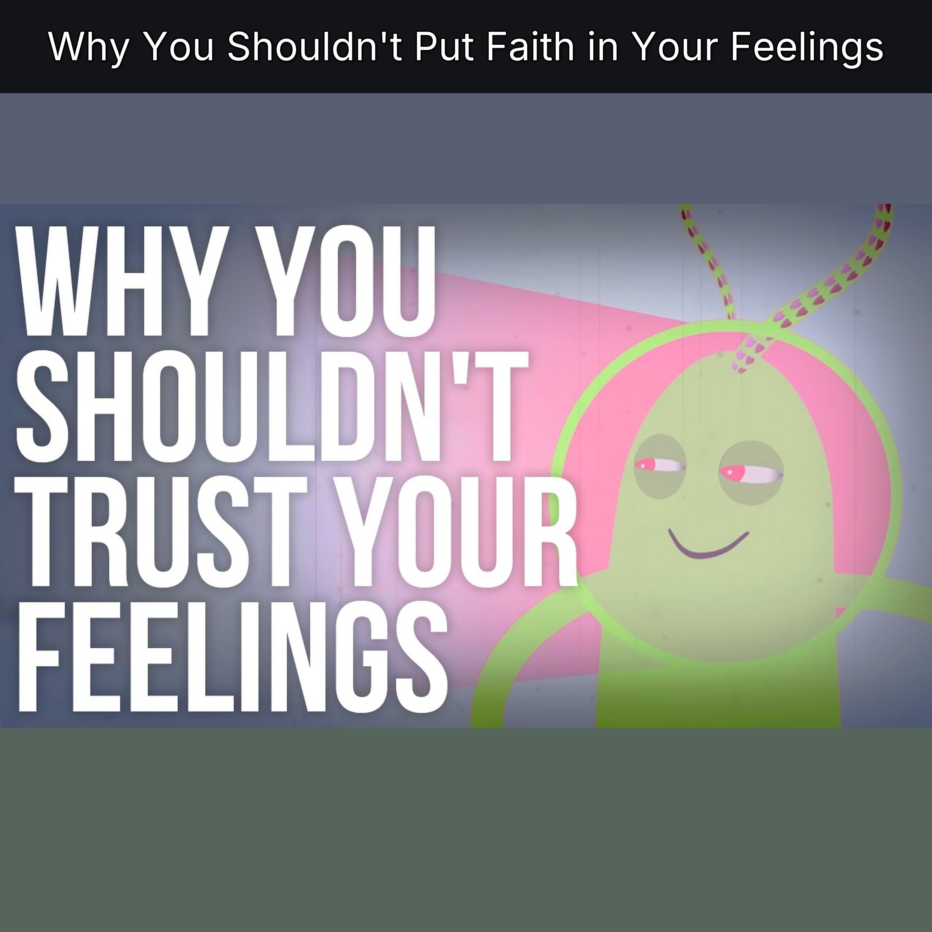Why You Shouldn't Put Faith in Your Feelings episode artwork