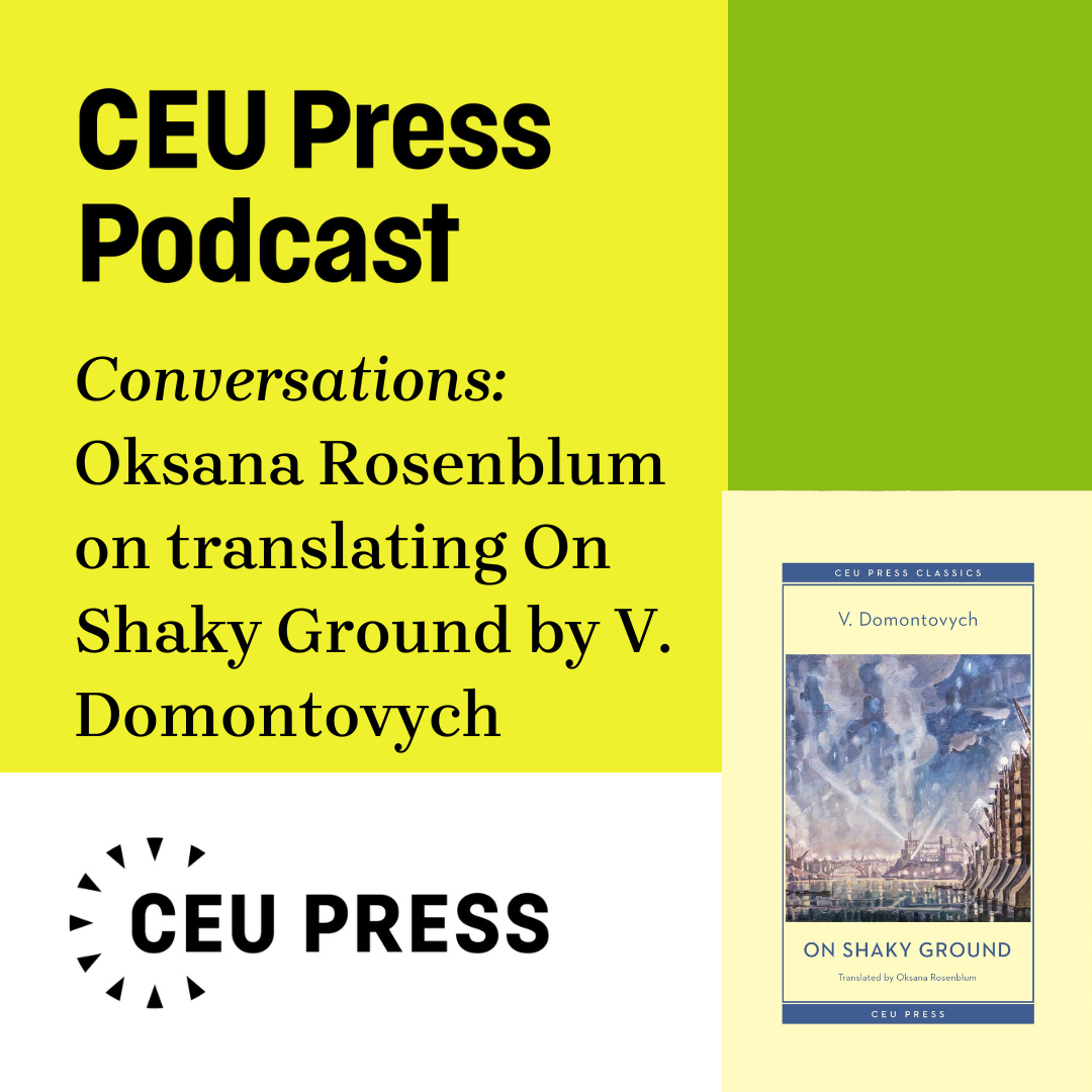 V. Domontovych, "On Shaky Ground" (CEU Press, 2024) episode artwork