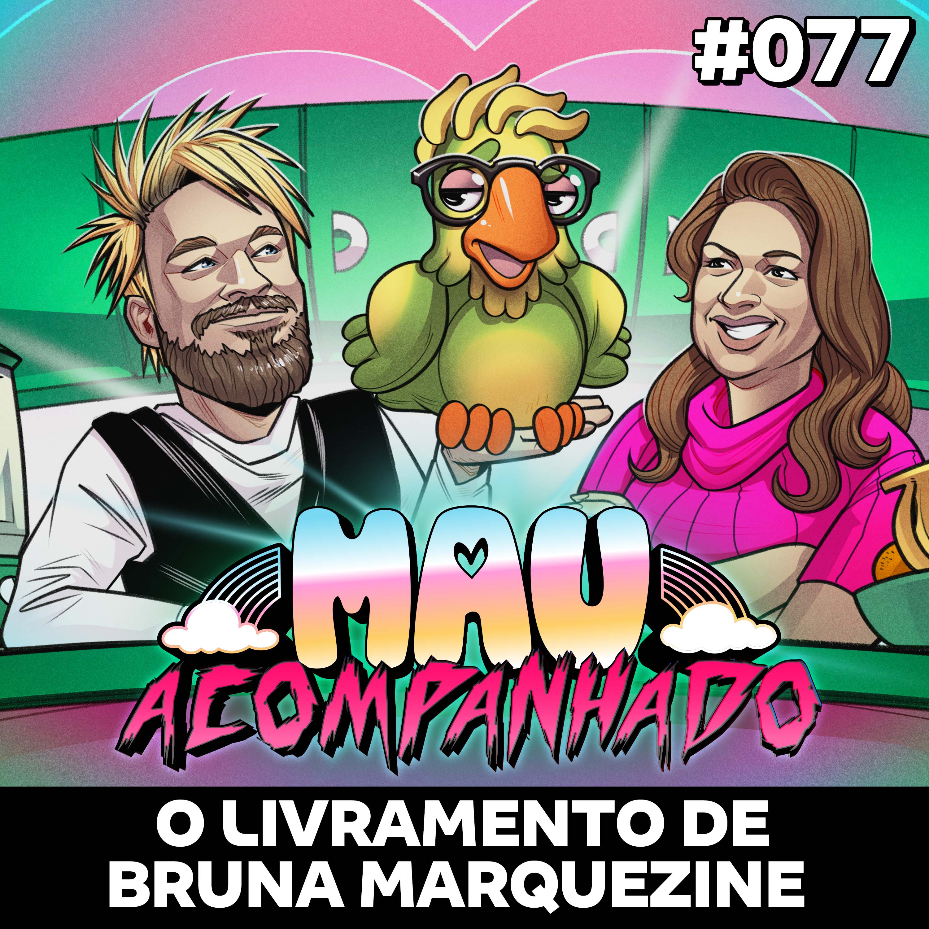 Mau Falado 77 - O livramento de Bruna Marquezine episode artwork