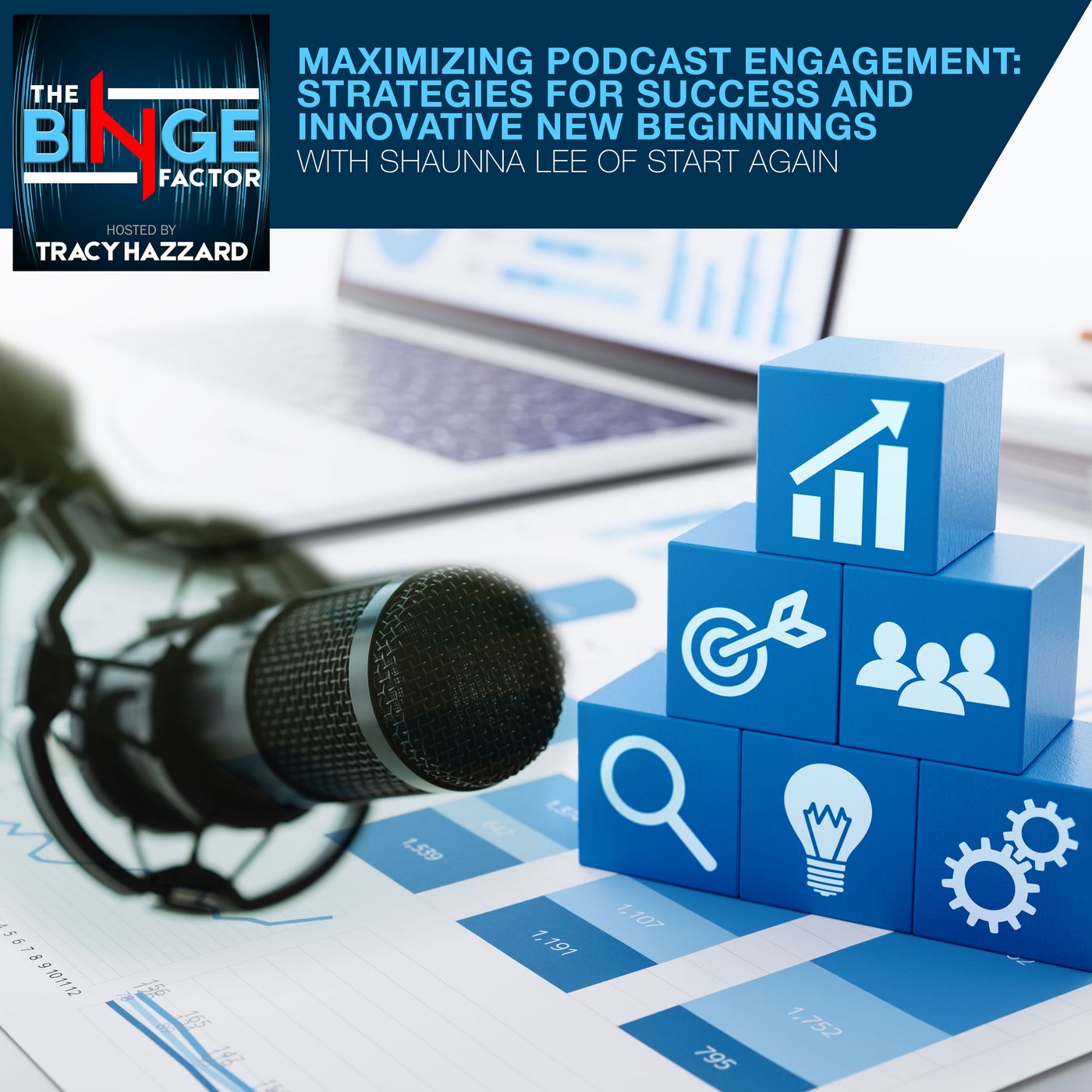 Maximizing Podcast Engagement: Strategies For Success And Innovative New Beginnings With Shaunna Lee Of Start Again episode artwork