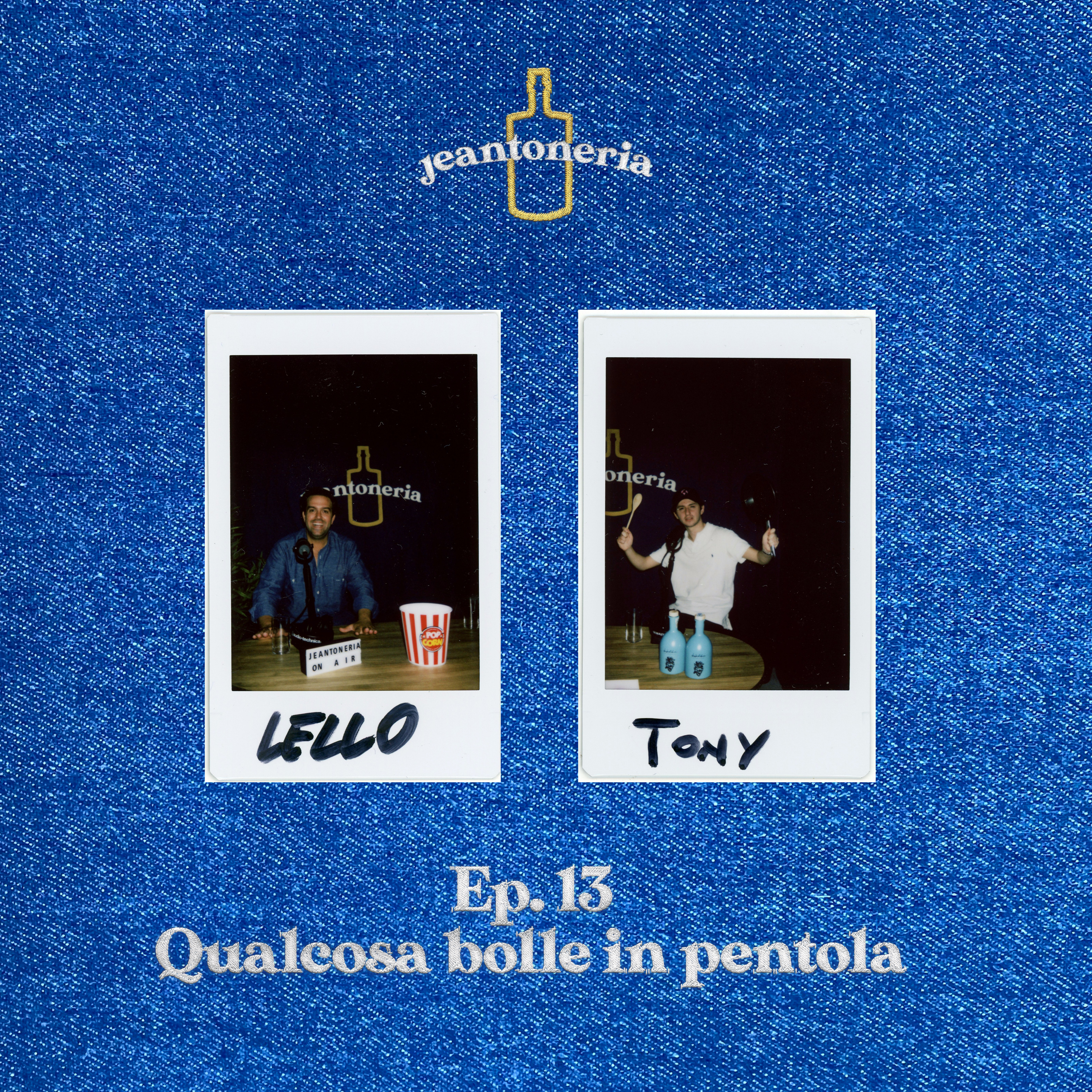 Ep.13 Qualcosa bolle in pentola ft. Lello Panello (Chef in Camicia) episode artwork