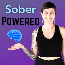 Sober Powered: The Neuroscience of Being Sober Artwork