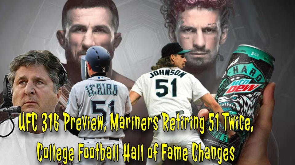 UFC 316 Preview, Mariners Retiring 51 Twice, College Football Hall of Fame Changes UFC 316 Preview, Mariners Retiring 51 Twice, College Football Hall of Fame Changes