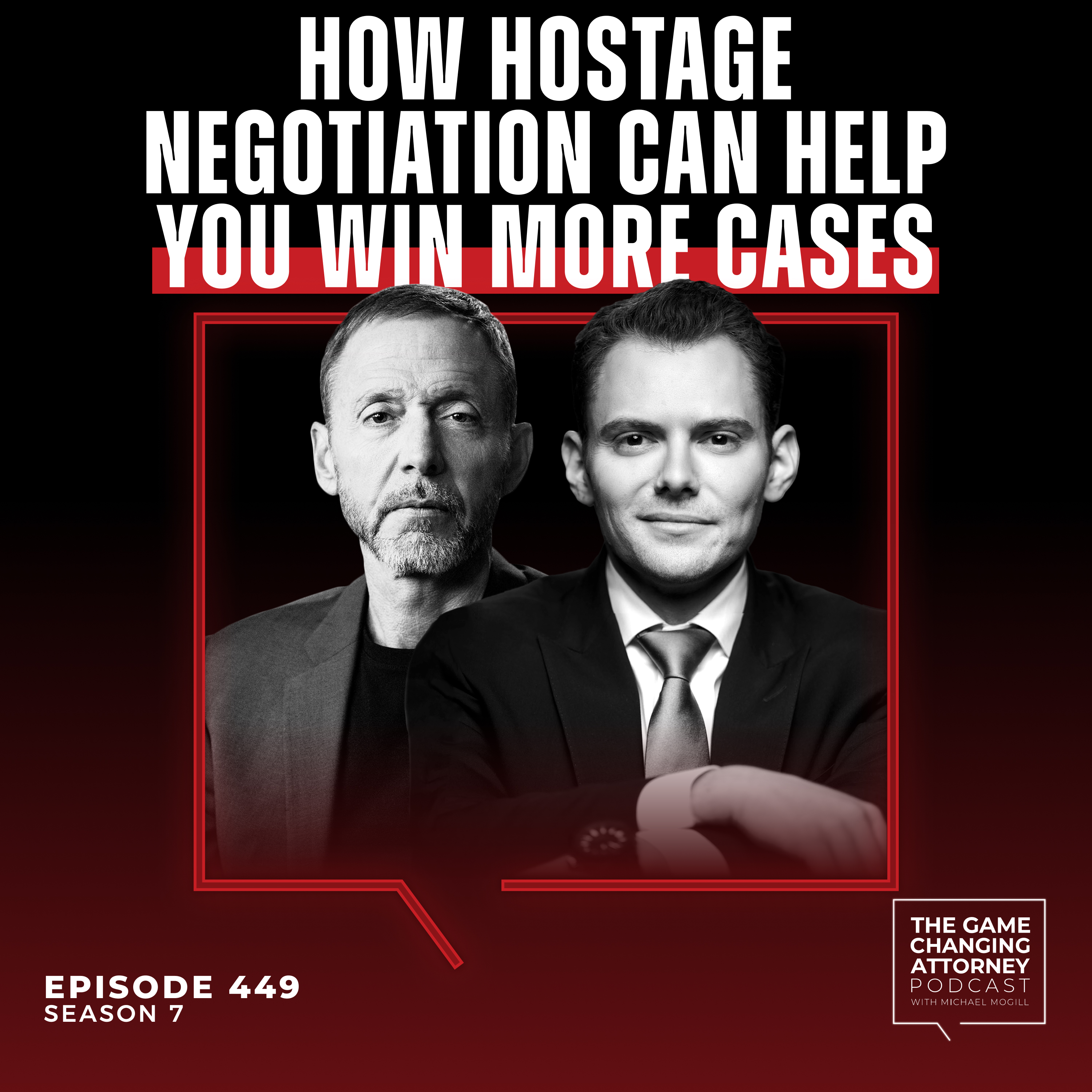 449. How Hostage Negotiation Can Help You Win More Cases with Chris Voss [Encore Edition]