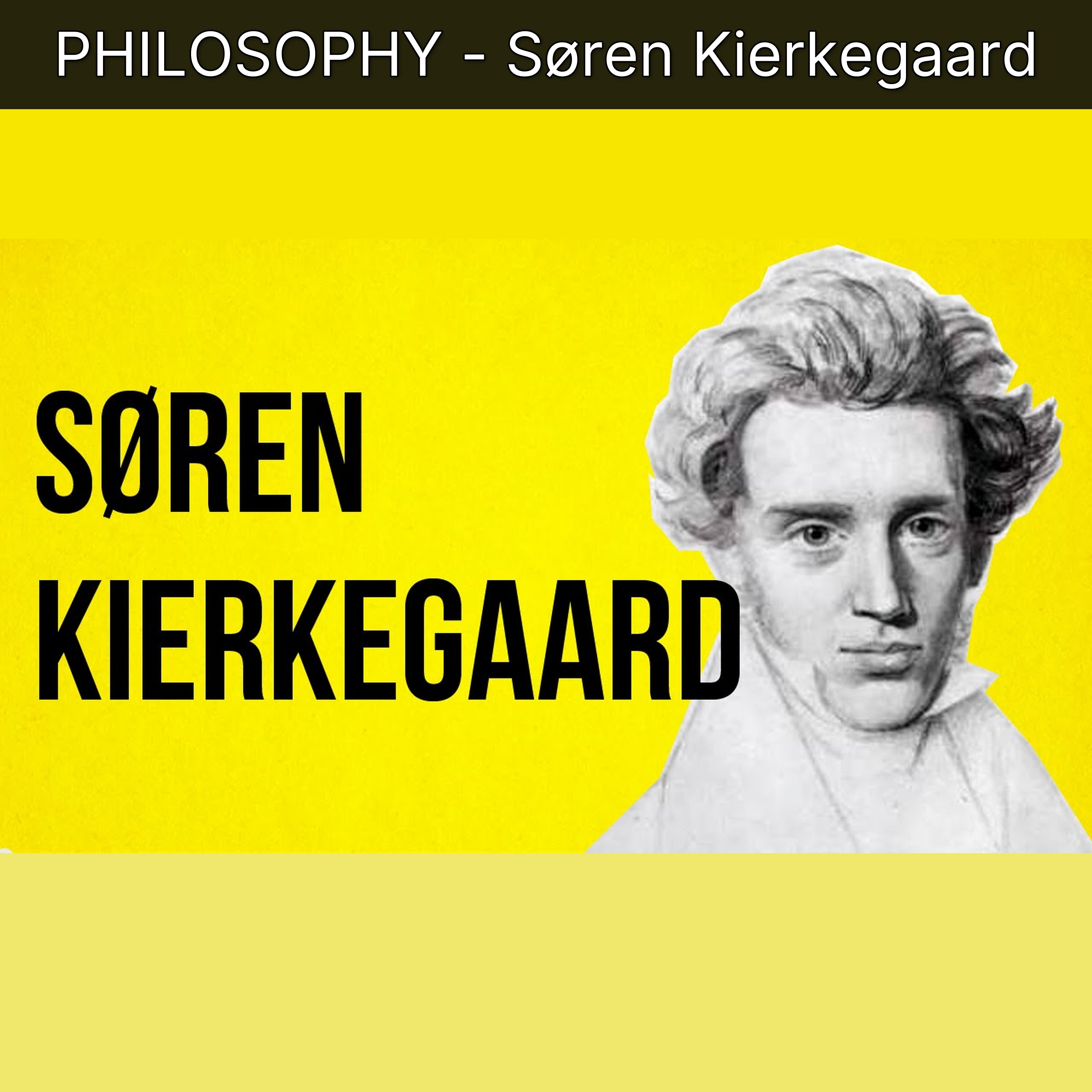 PHILOSOPHY - Søren Kierkegaard