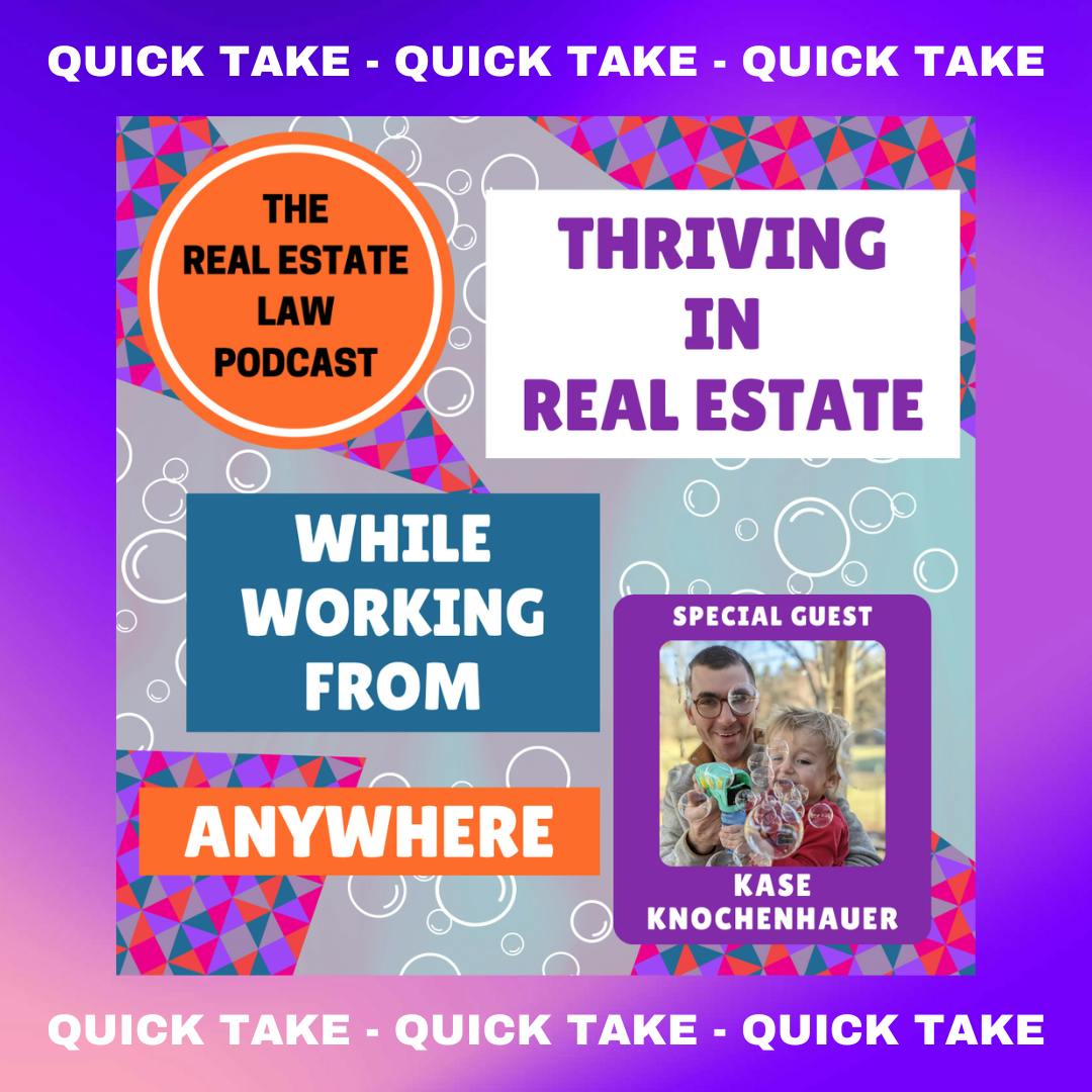 Quick Take - The Secrets to Thriving in Real Estate Investing While Working from Anywhere with Kase Knochenhauer