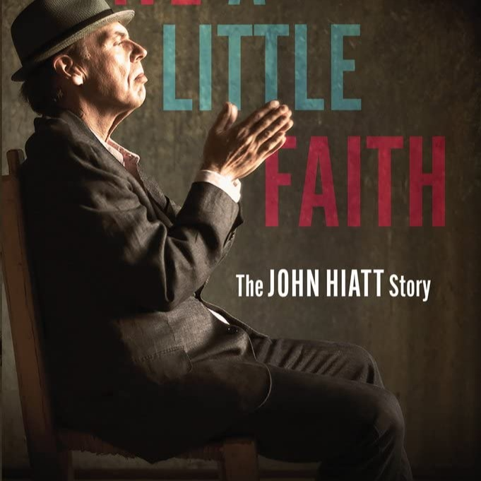 Love That Album Episode 160 - Interview with Michael Elliott, author of Have A Little Faith: The John Hiatt Story