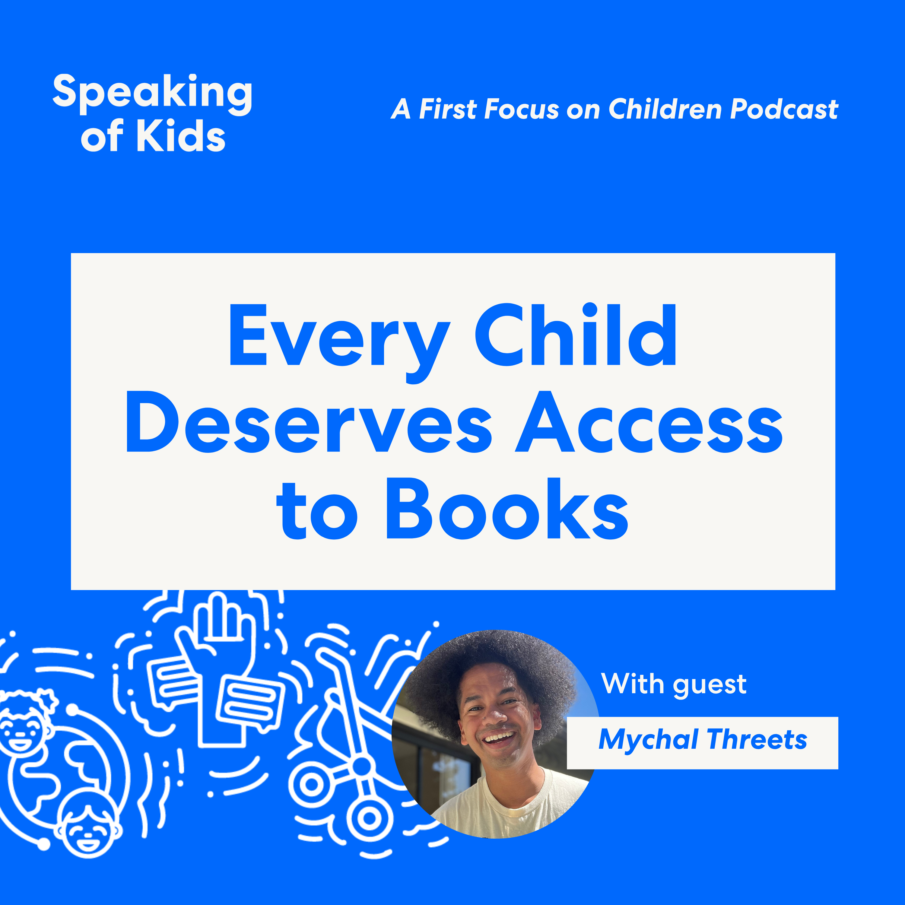 Mychal Threets Believes Every Child Deserves Access to Books! episode artwork