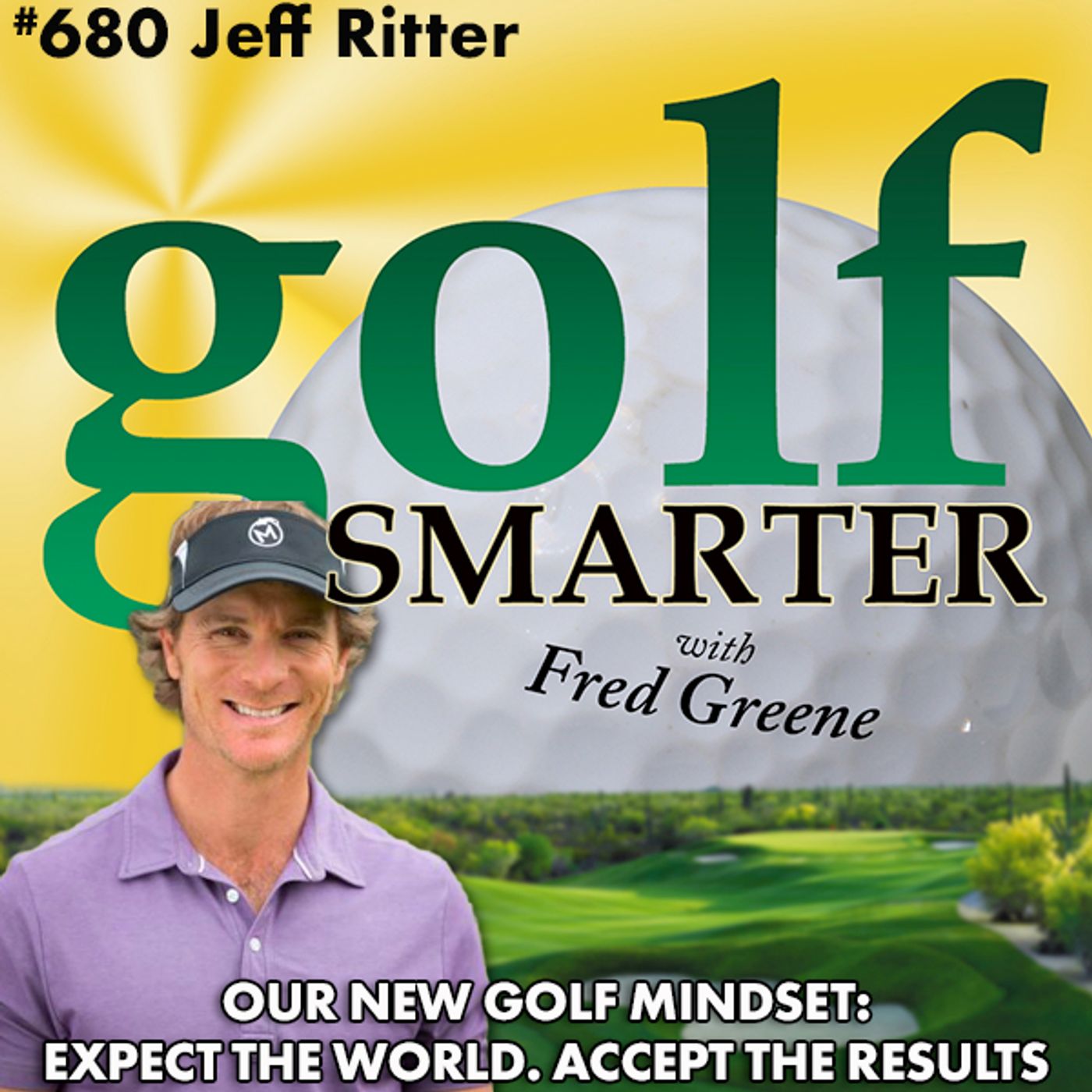 Our New Golf Mindset: Expect The World. Accept The Results. episode artwork