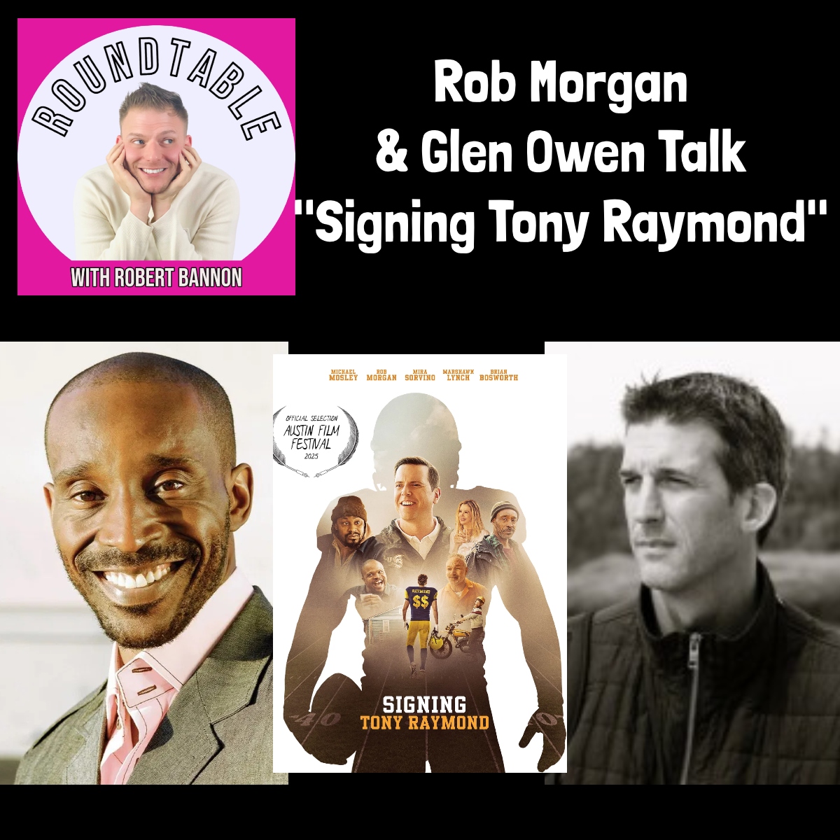 Rob Morgan & Glen Owen Talk  The New Film "Signing Tony Raymond!"