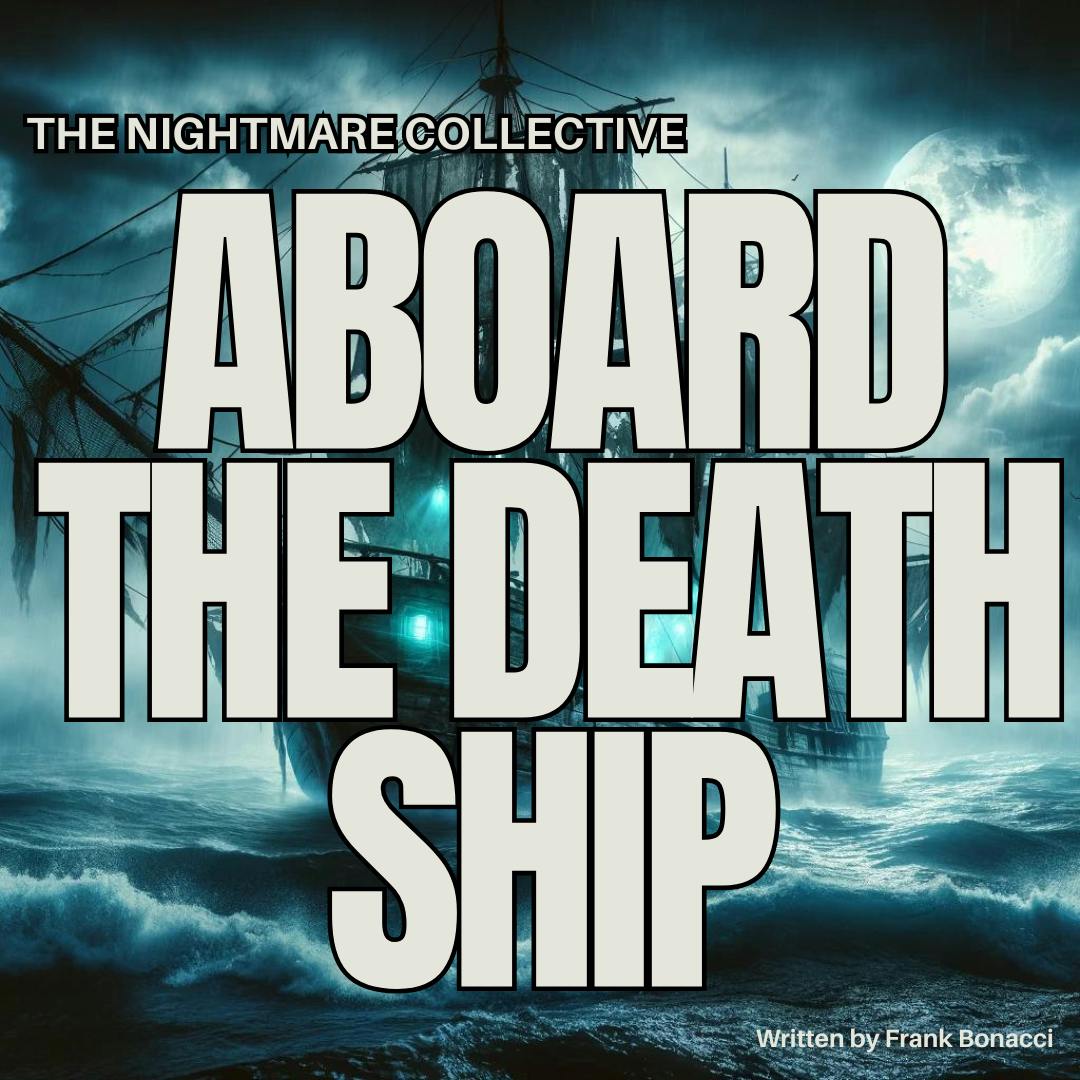 Presenting "Terror Tales!" - Aboard The Death Ship