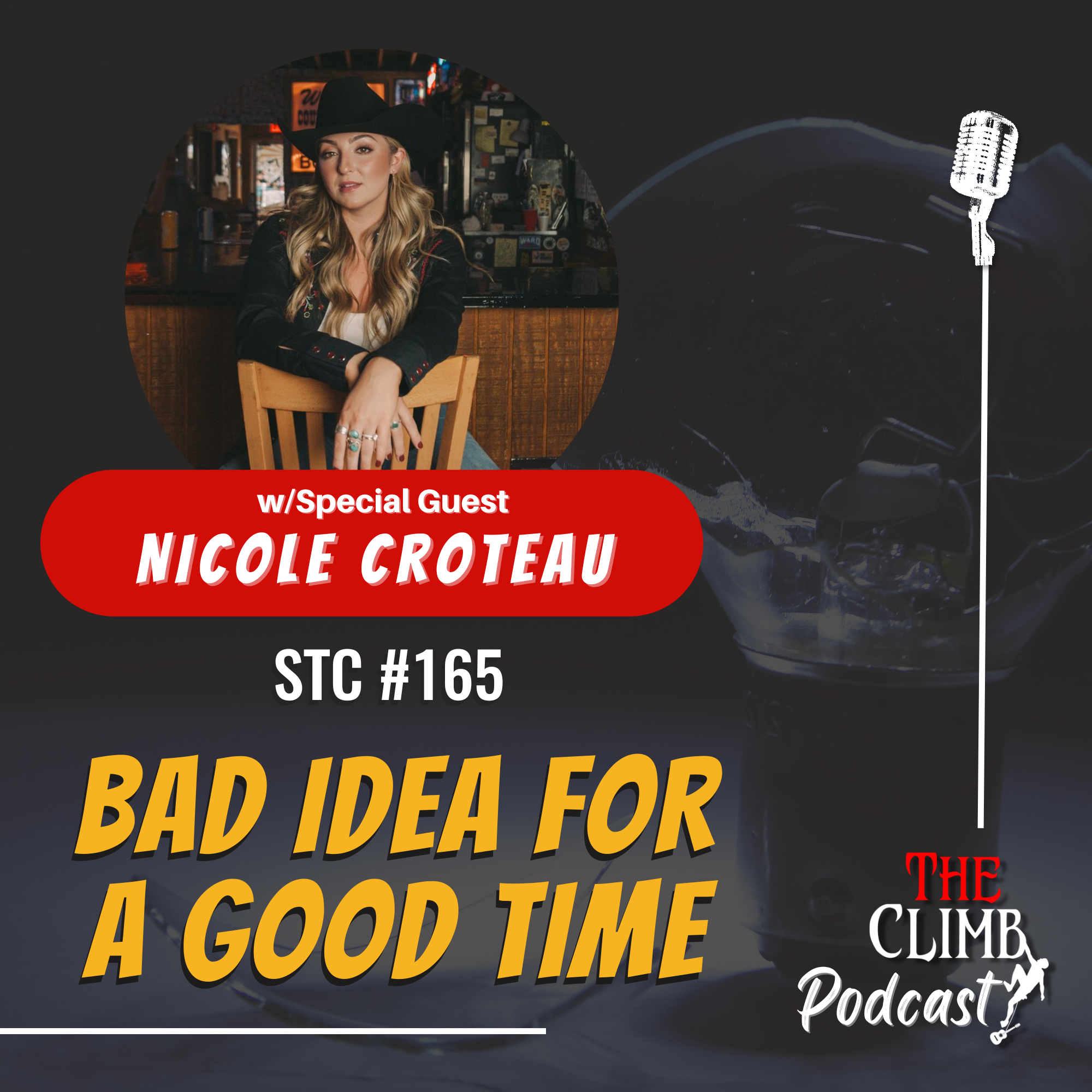 "Bad Idea For A Good Time" w/ Nicole Croteau