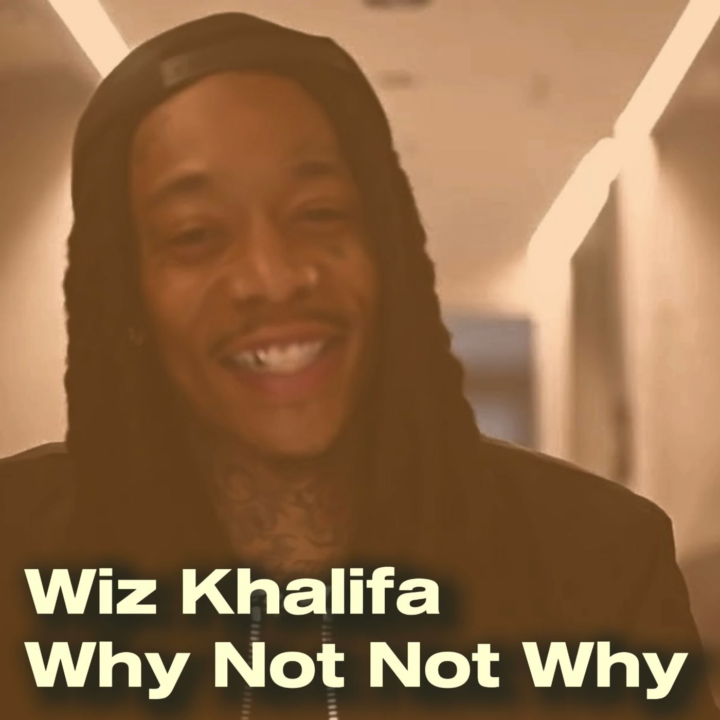 Wiz Khalifa - Why Not Not Why episode artwork