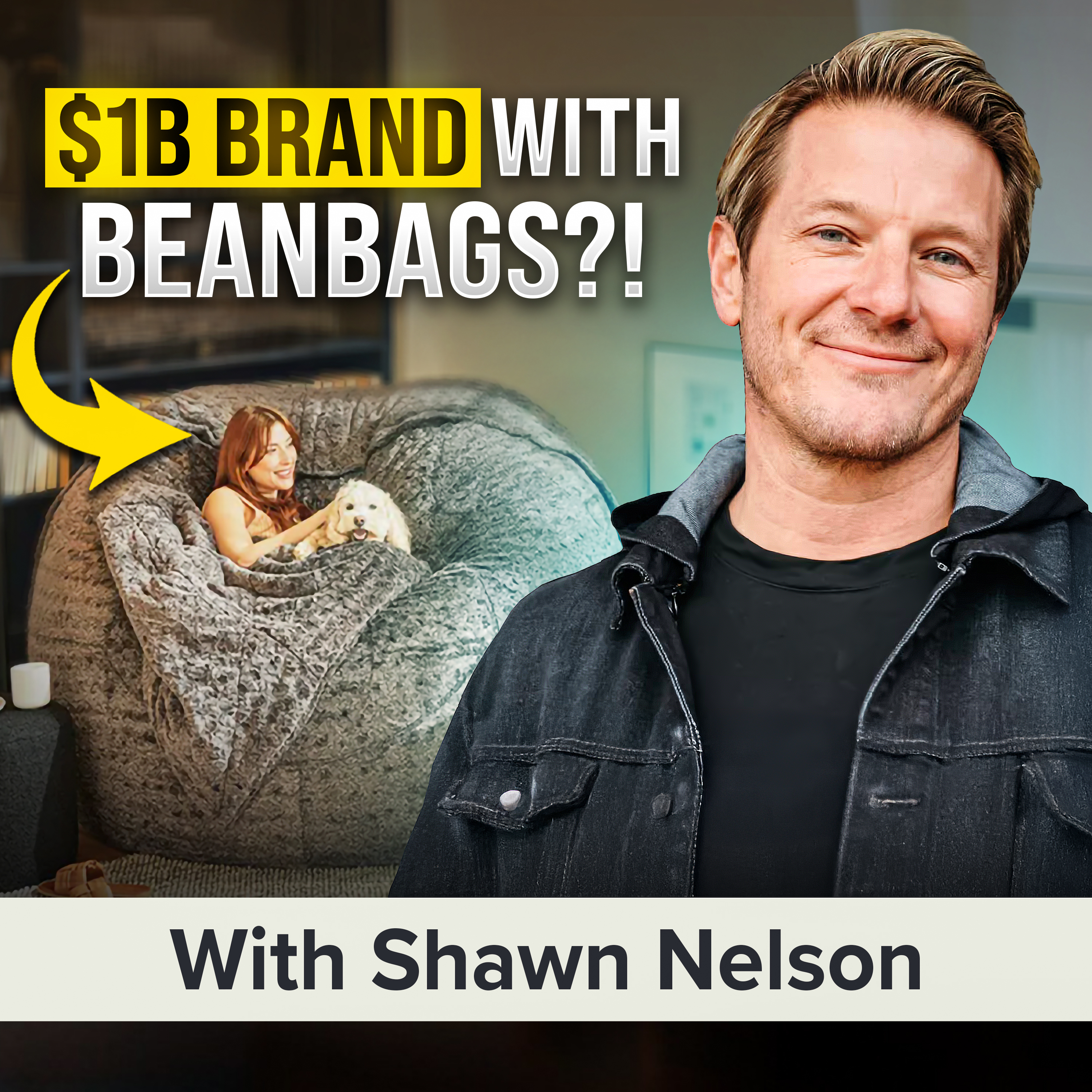 Reinventing Furniture: How Lovesac Scaled from Side Hustle to Household Name | Shawn Nelson (MU Classic) episode artwork
