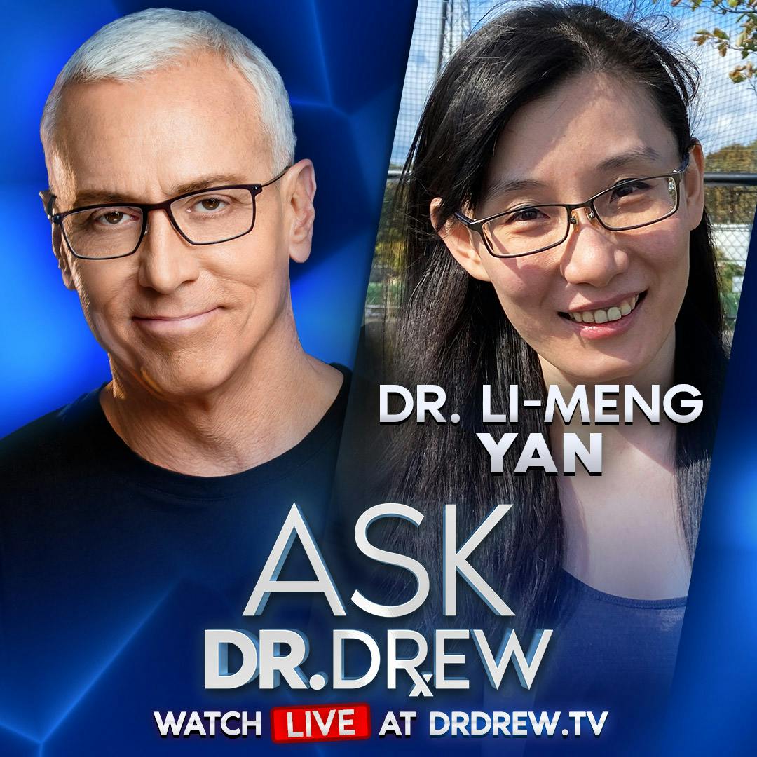 Dragonbridge: China’s Secret Bot Network Targets Escaped Virologist Dr. Li-meng Yan & Scientists Who Support The Wuhan Lab Leak Theory – Ask Dr. Drew – Ep 304
