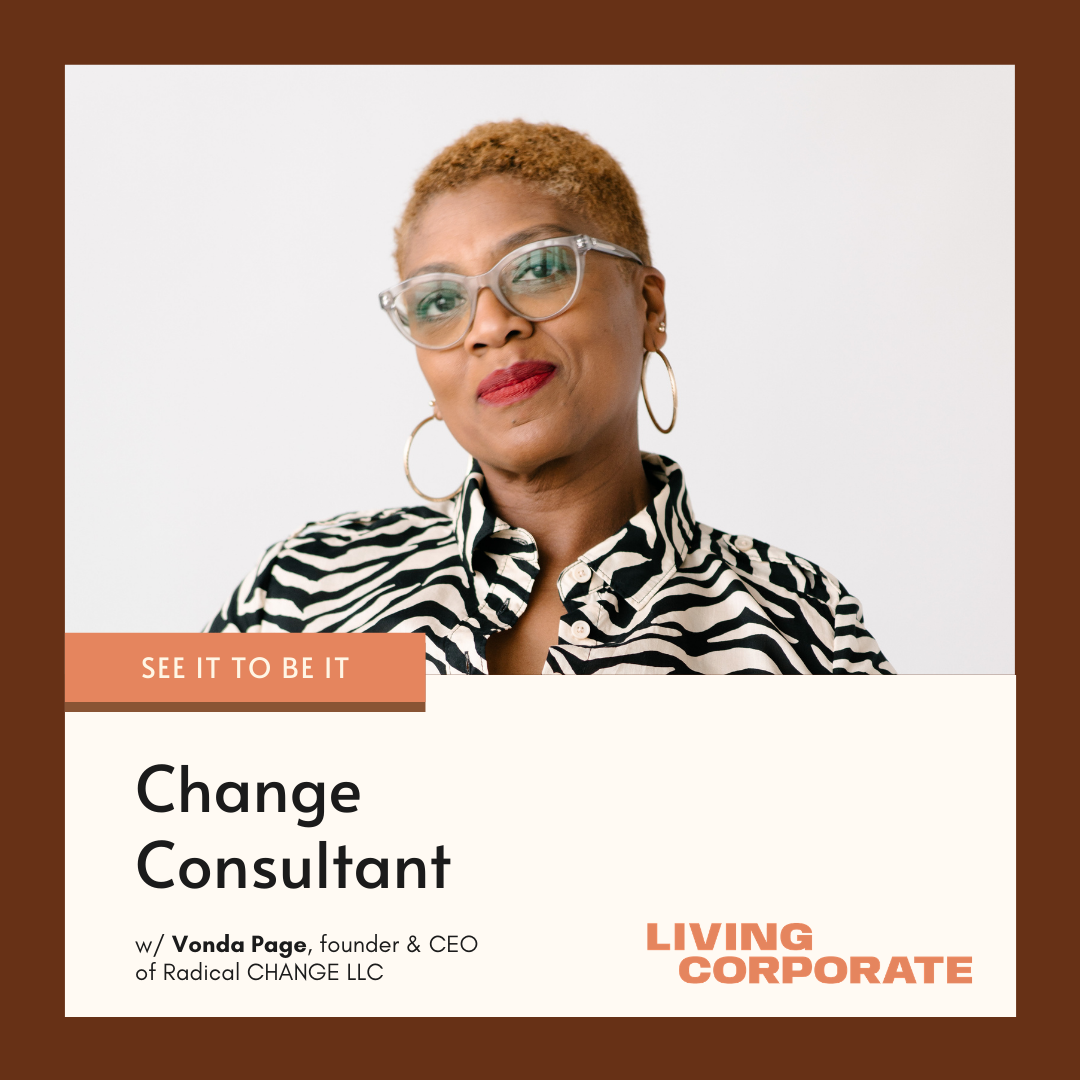See It to Be It : Change Consultant (w/ Vonda Page) episode artwork