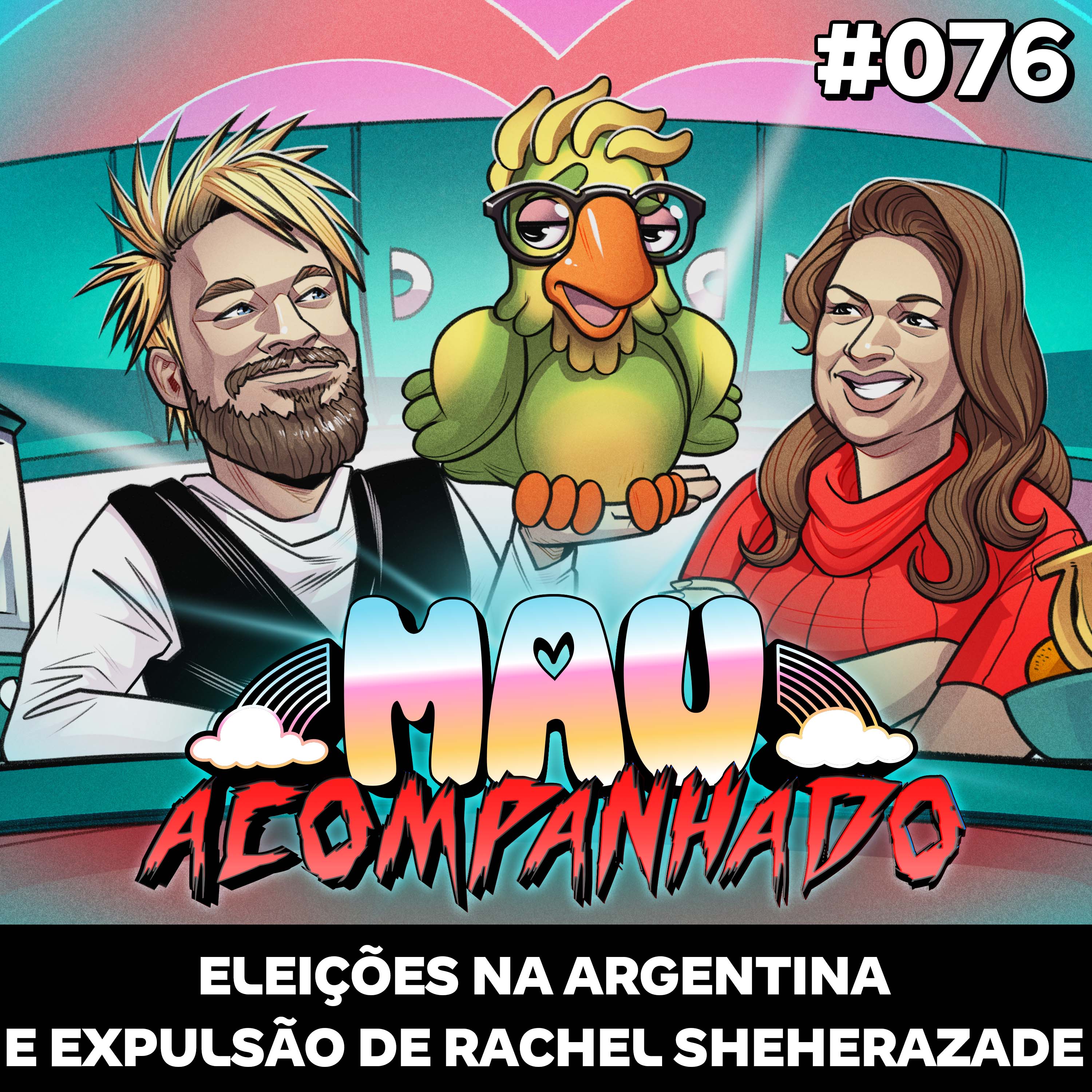 Mau Falado 76 - Eleições na Argentina e expulsão de Rachel Sheherazade episode artwork
