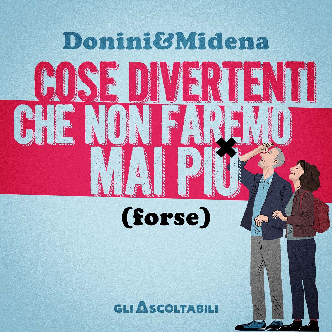 Cose divertenti che non faremo mai più (forse) - Trailer episode artwork