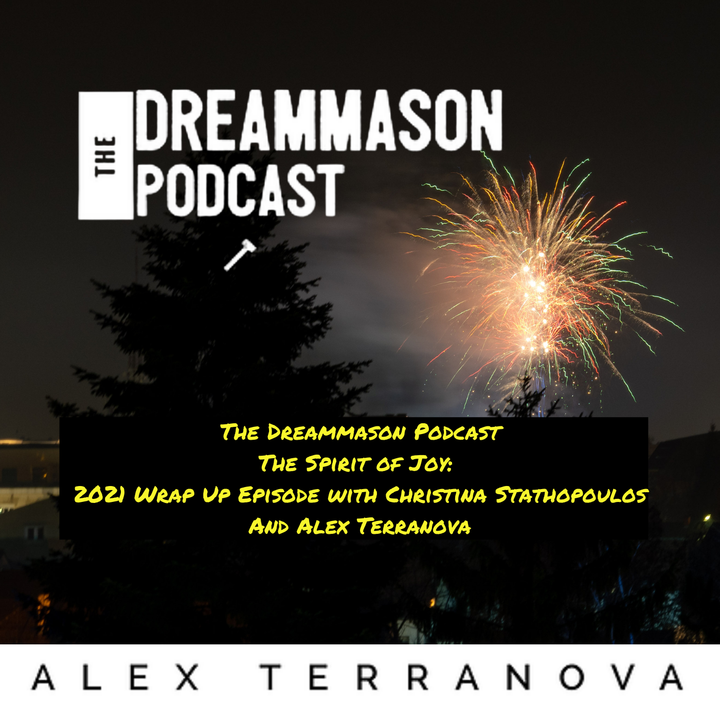 The DreamMason Podcast: a Podcast from Alex Terranova