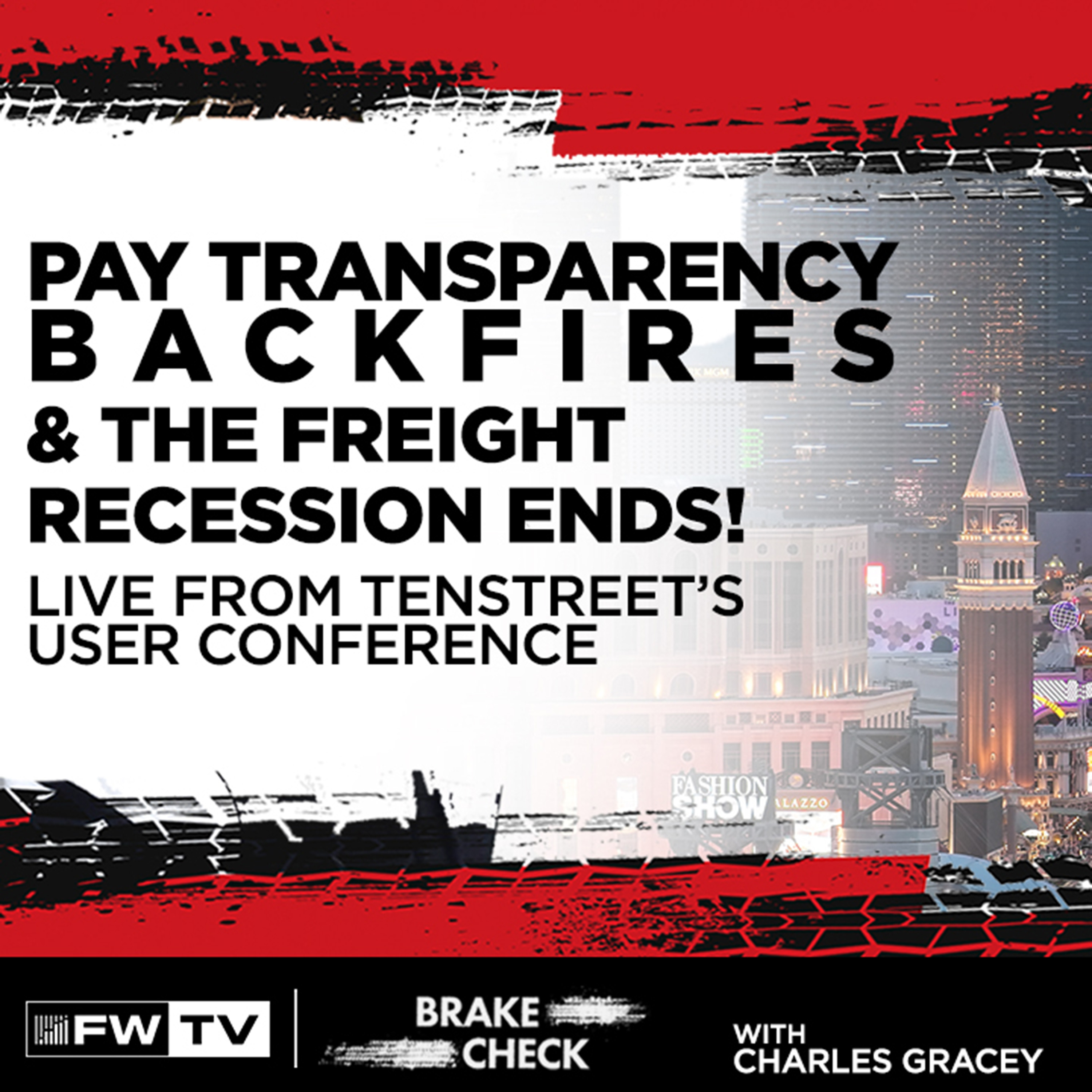 Pay Transparency BACKFIRES & The Freight Recession Ends | LIVE from Tenstreet | Brake Check
