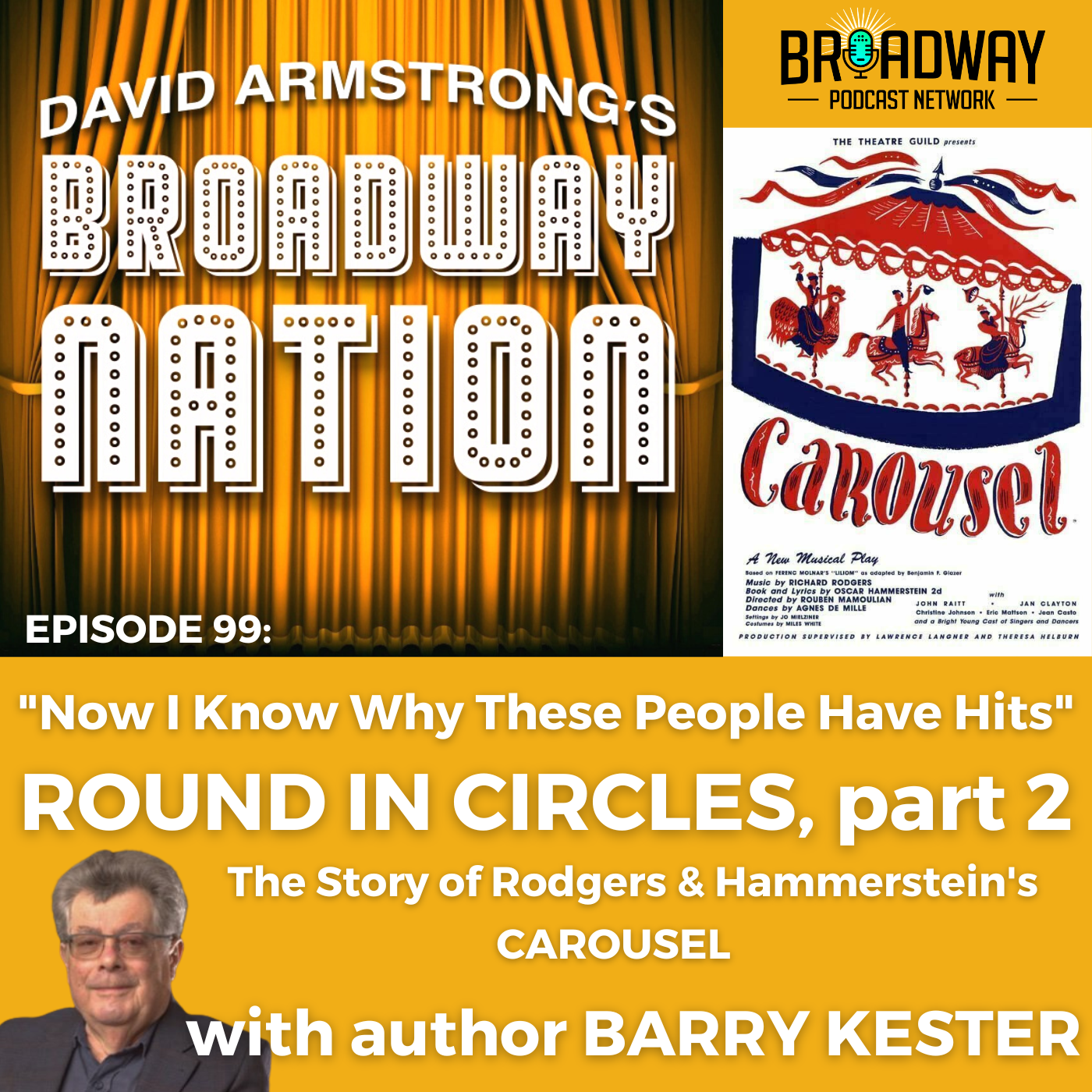 Episode 99:  ROUND IN CIRCLES, part 2