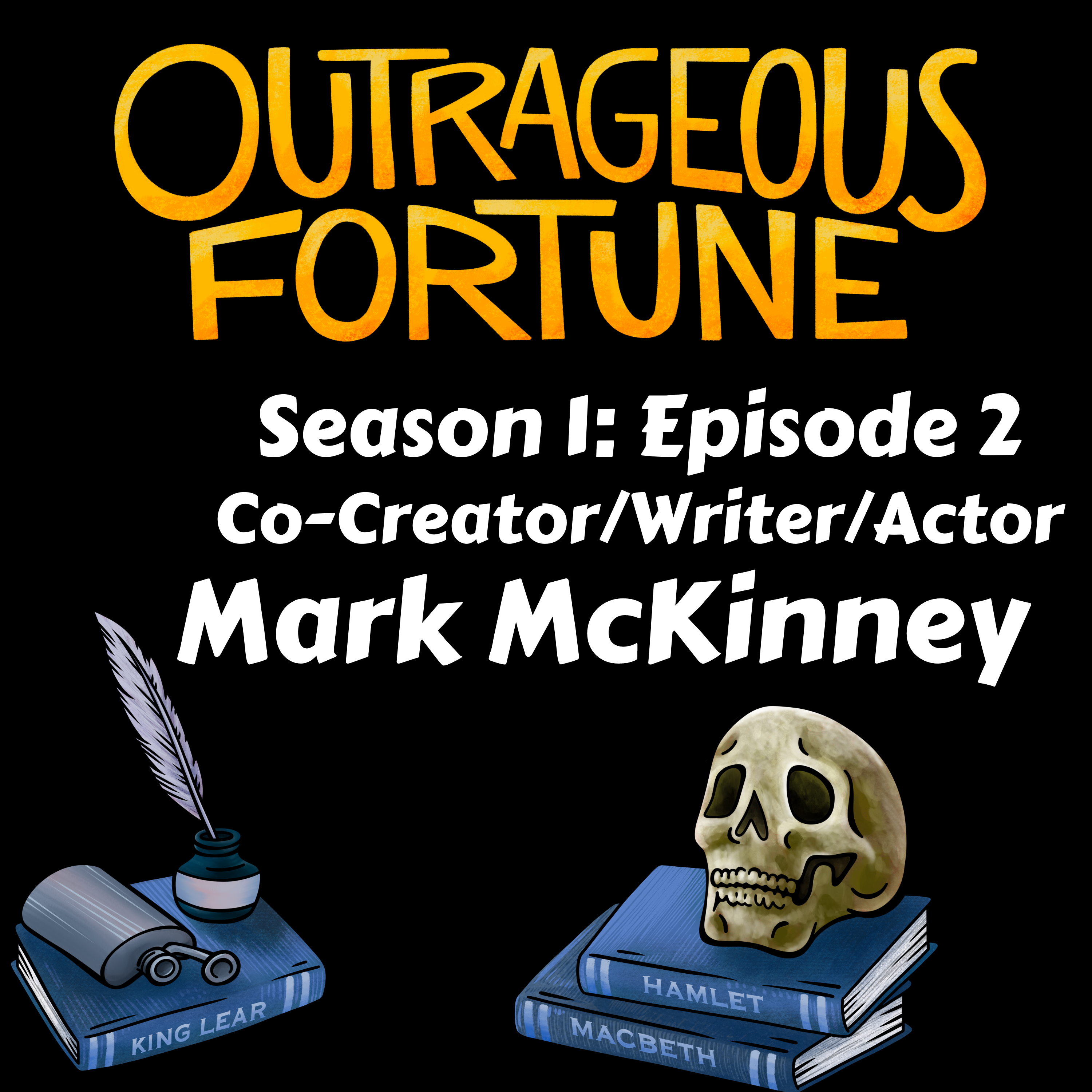 Outrageous Fortune: A (Kind of Official) Slings & Arrows Podcast