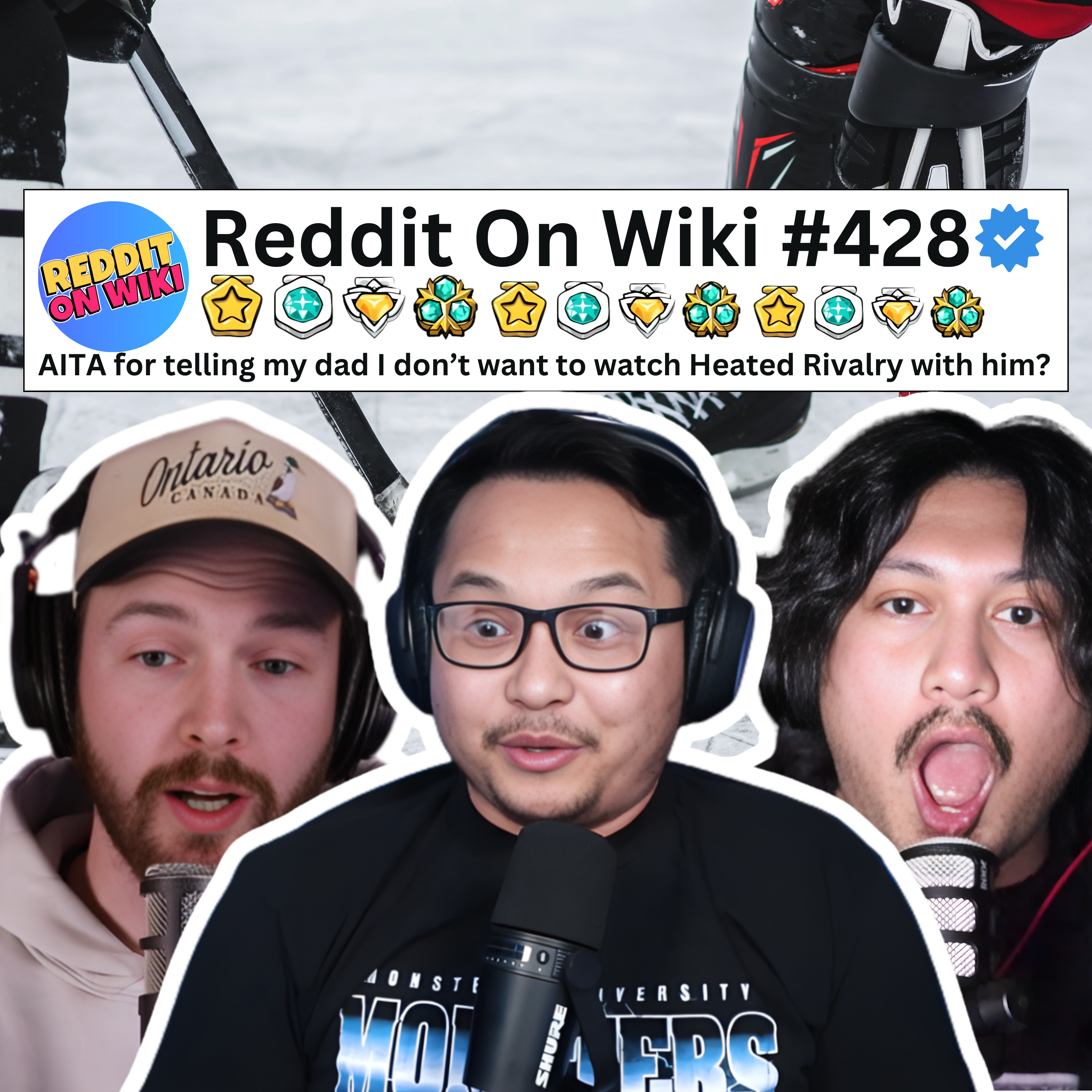 #428: I REFUSE To Watch Heated Rivalry With My Dad... AITA?