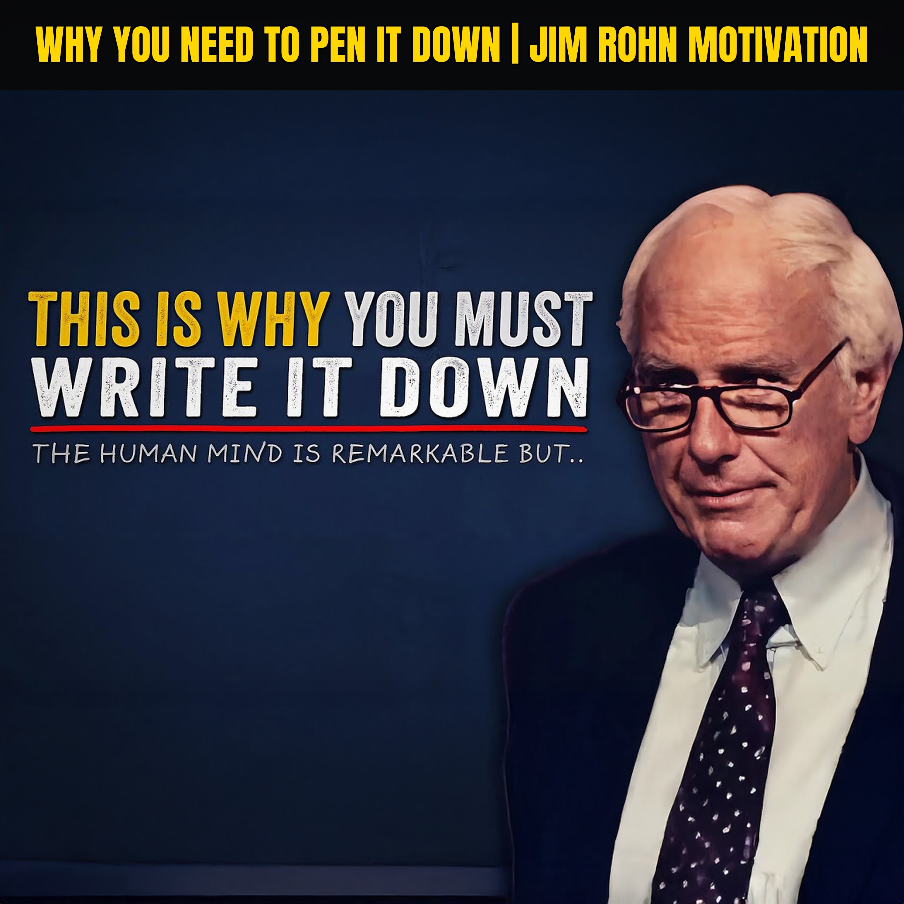 Why You Need to Pen It Down | Jim Rohn Motivation