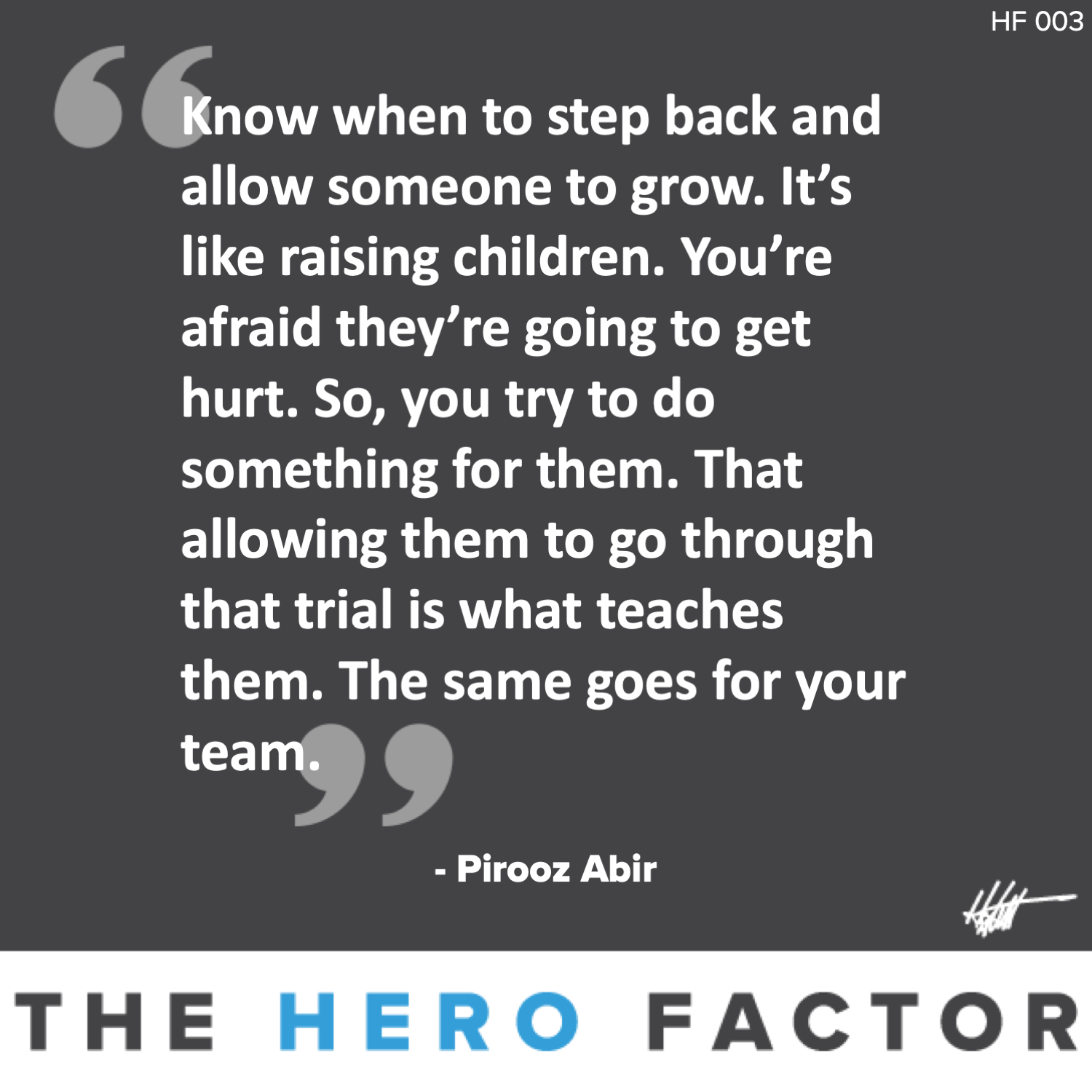 HF 003: The People Factor with Pirooz Abir