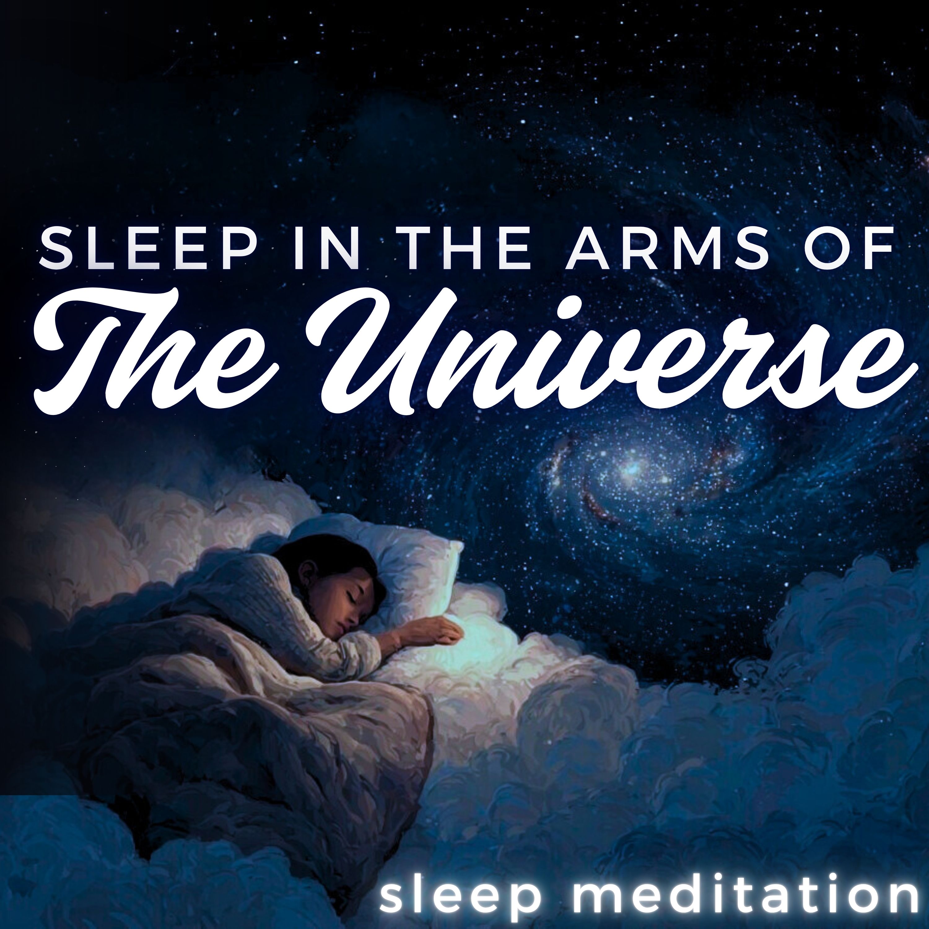 sleep in the arms of the universe | deep sleep meditation