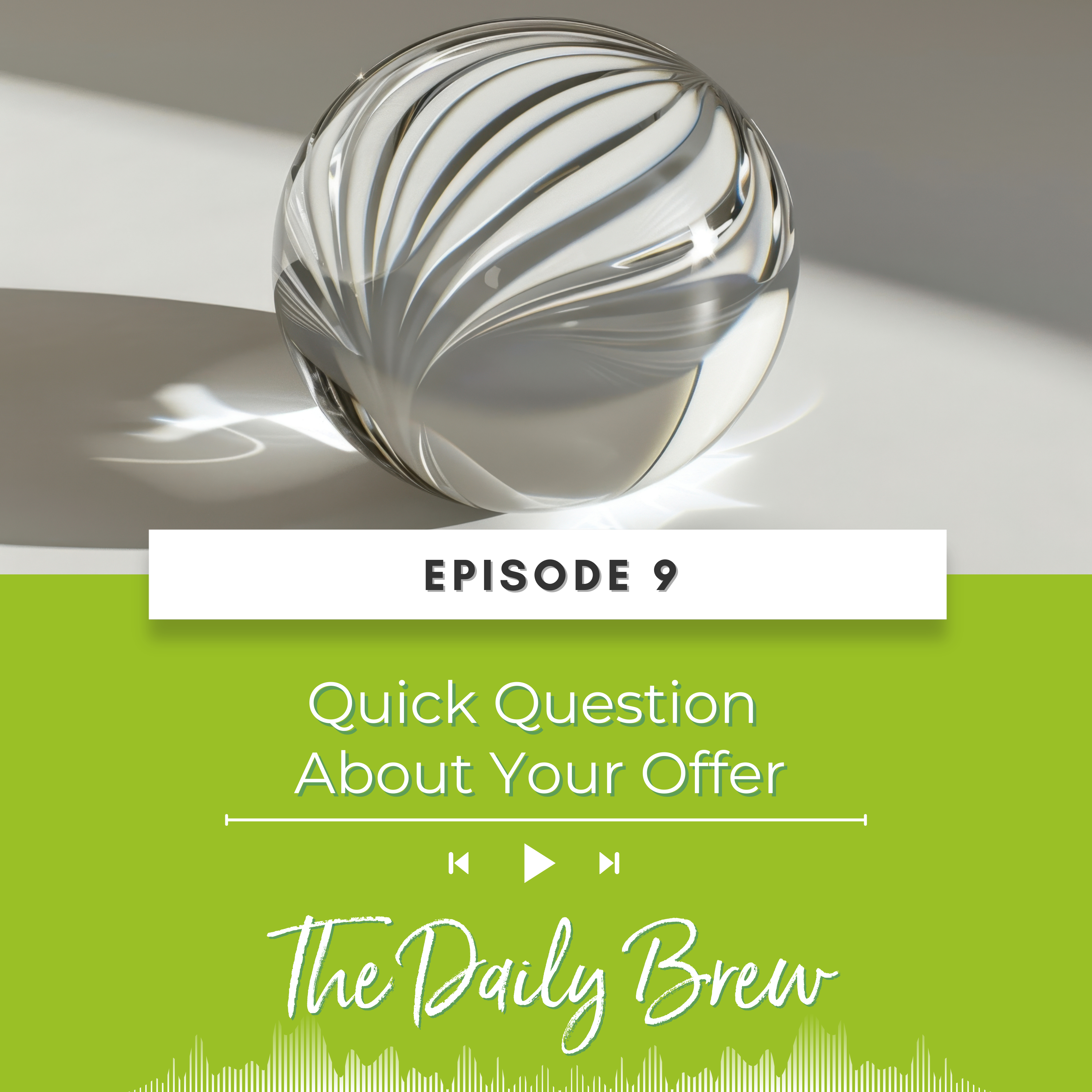 One Question to Ask About Your Offers EP 9 episode artwork