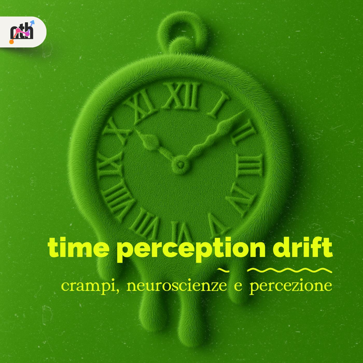 Time perception drift Time perception drift