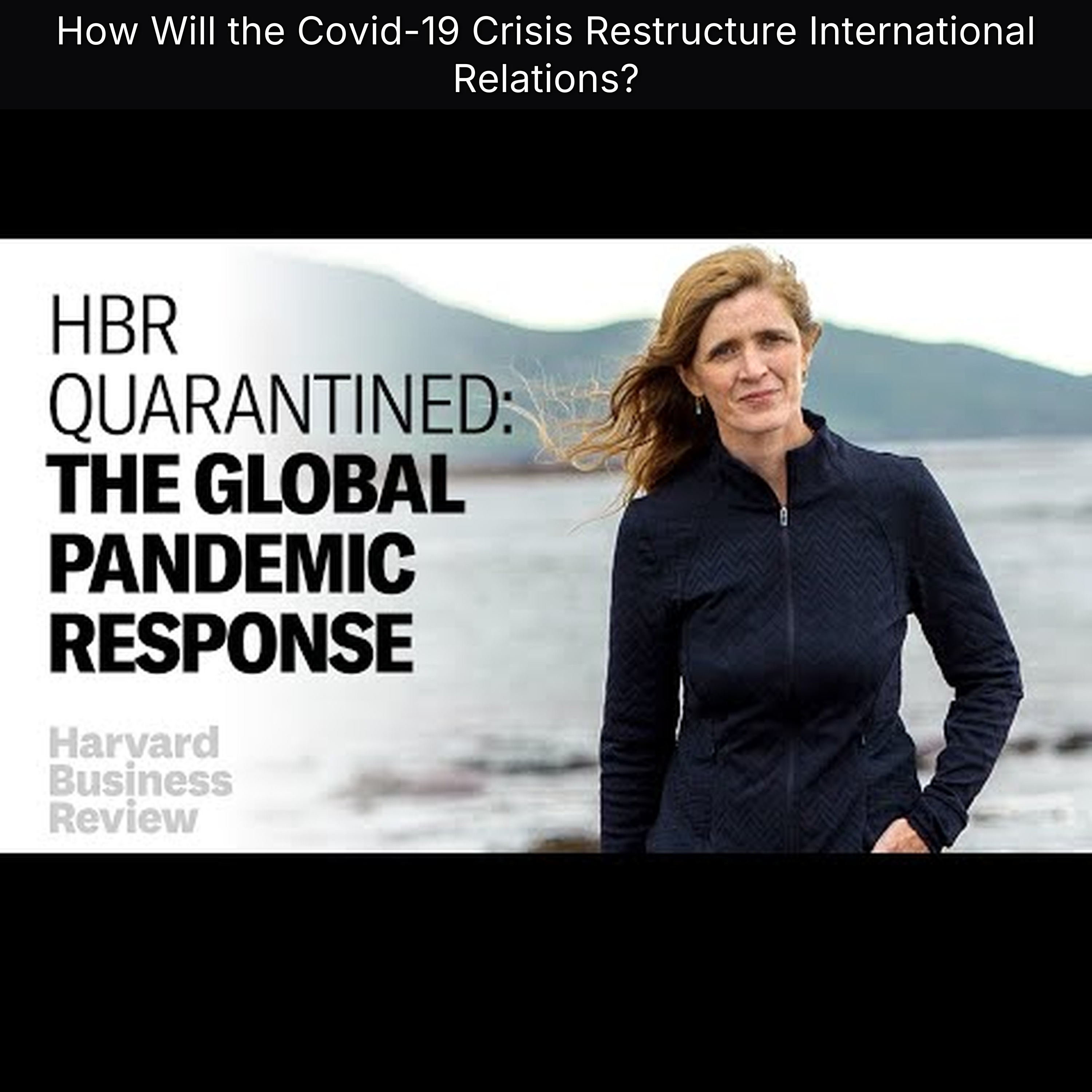 How Will the Covid-19 Crisis Restructure International Relations?
